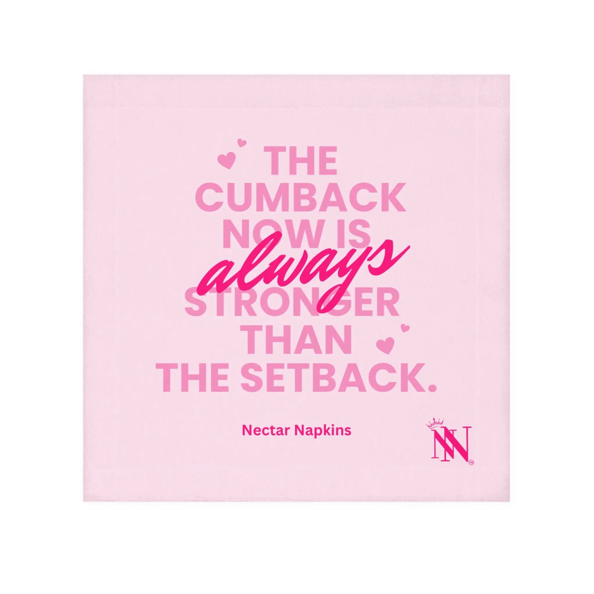 The Cumback Now is Always Stronger Cute Cum Rag