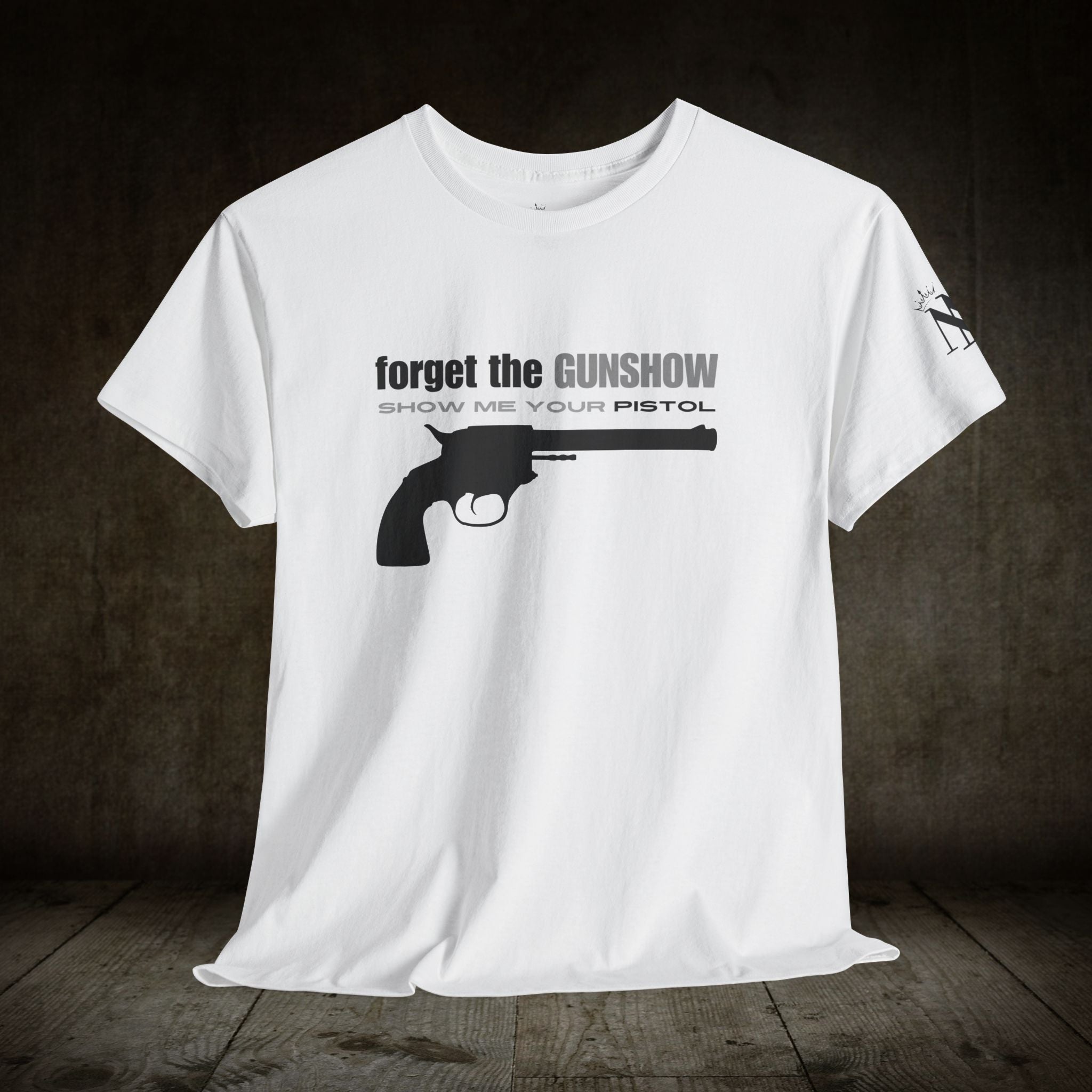 Show Me Your Pistol | Mix & Match 100% Cotton Unisex Fun-Flirty Lovers’ Tees