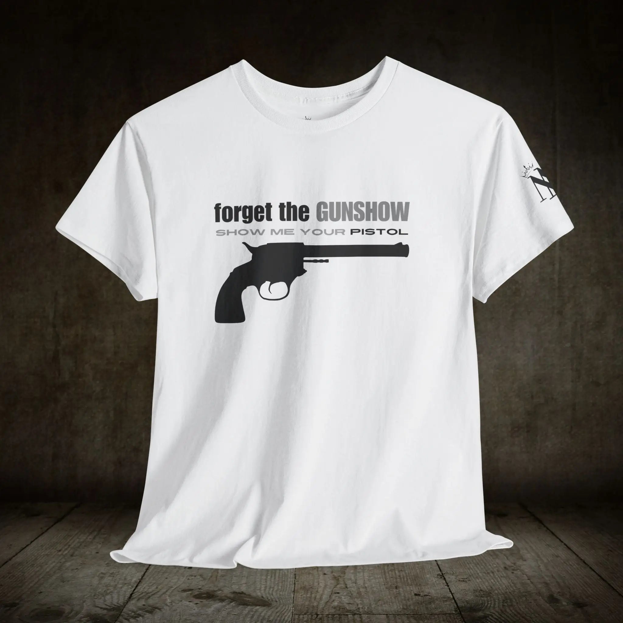 Show Me Your Pistol | Mix & Match 100% Cotton Unisex Fun-Flirty Lovers’ Tees