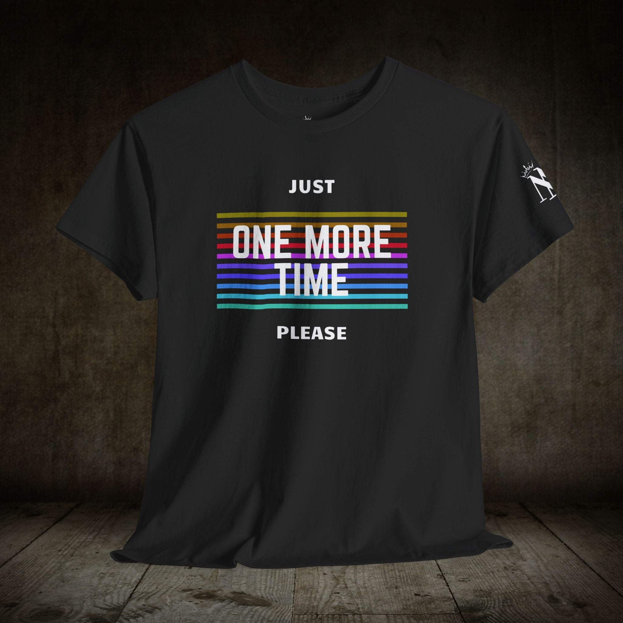 Just One More Time Please | Mix & Match Cotton Unisex Fun-Flirty Lovers’ T-Shirts
