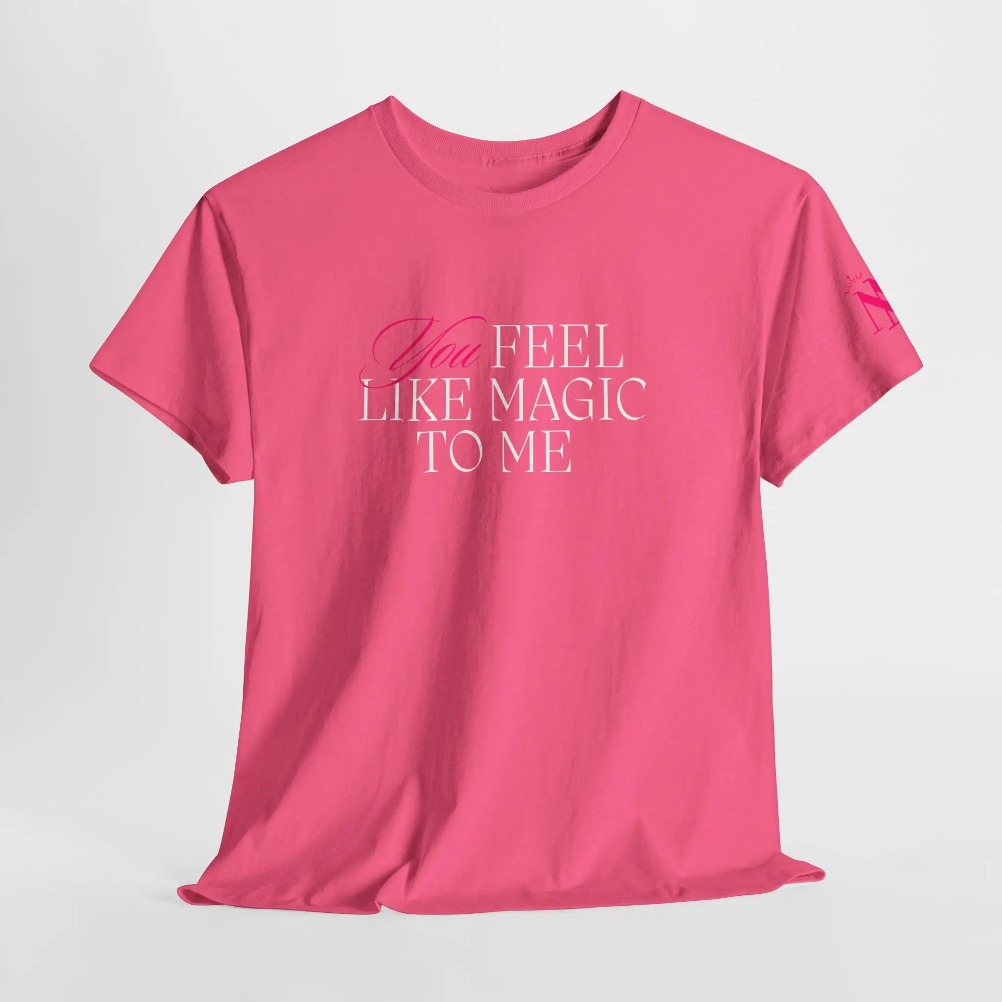 You Feel Like Magic to Me Couples Sex Gifts 100% Cotton T-Shirt