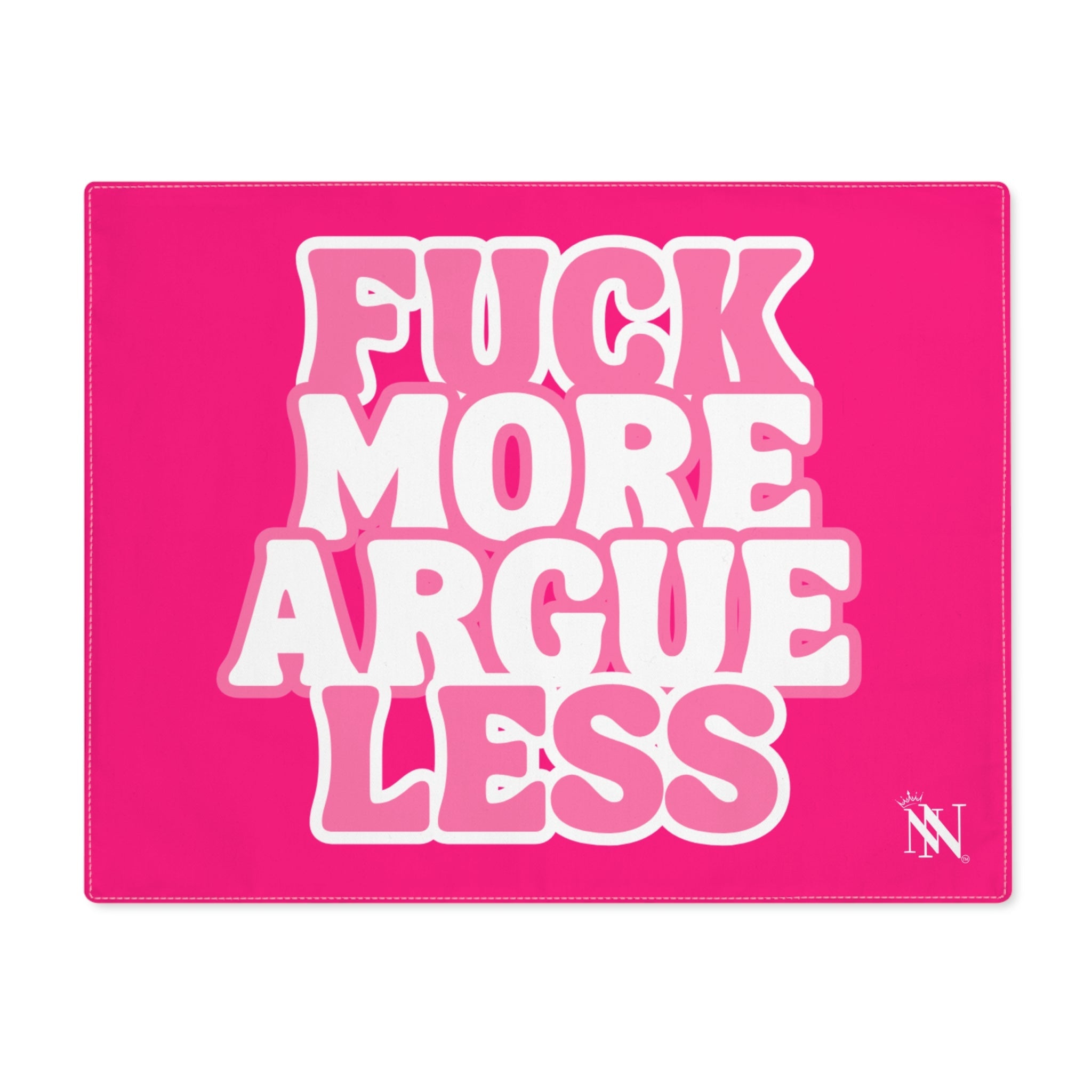 Fuck More Argue Less Sex Gifts Adult Toys Mat