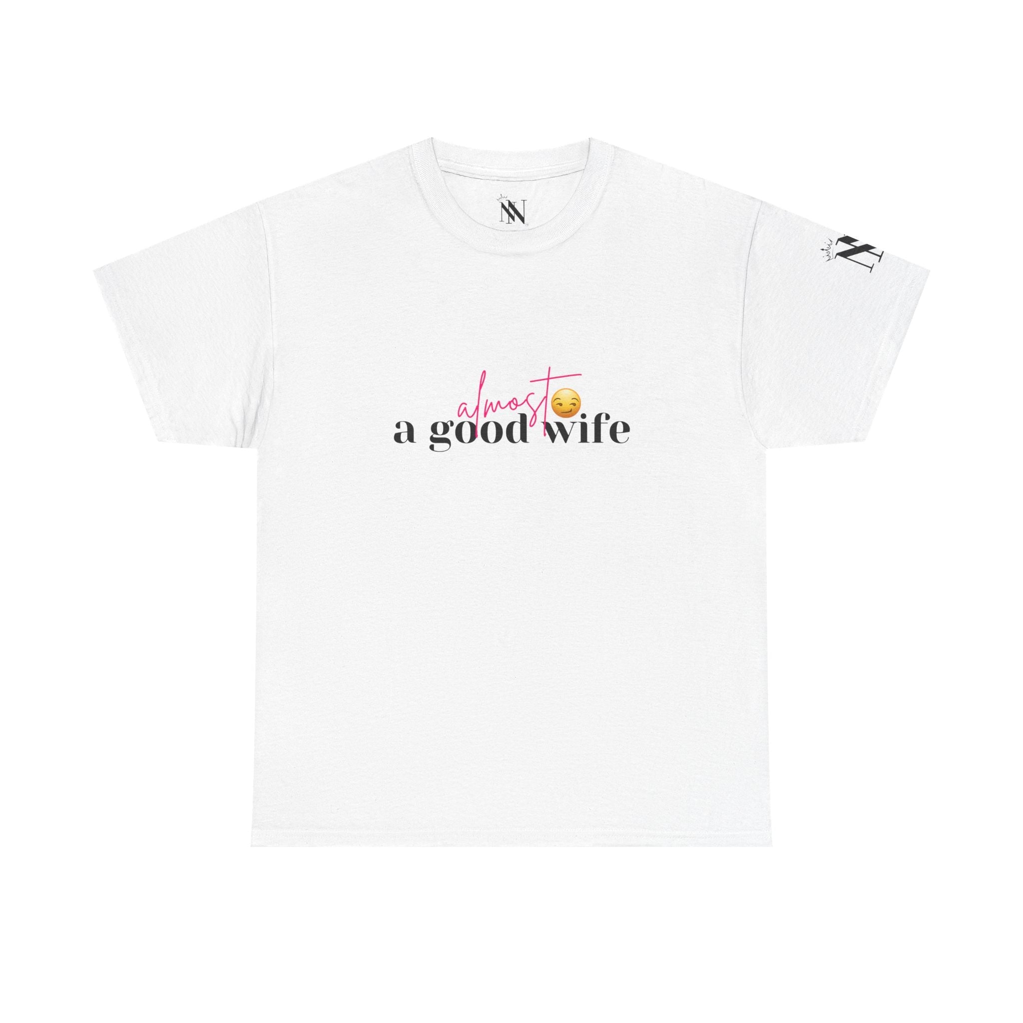 Almost a Good Wife Emoji | Mix & Match Cotton Unisex Fun-Flirty Lovers’ T-Shirts