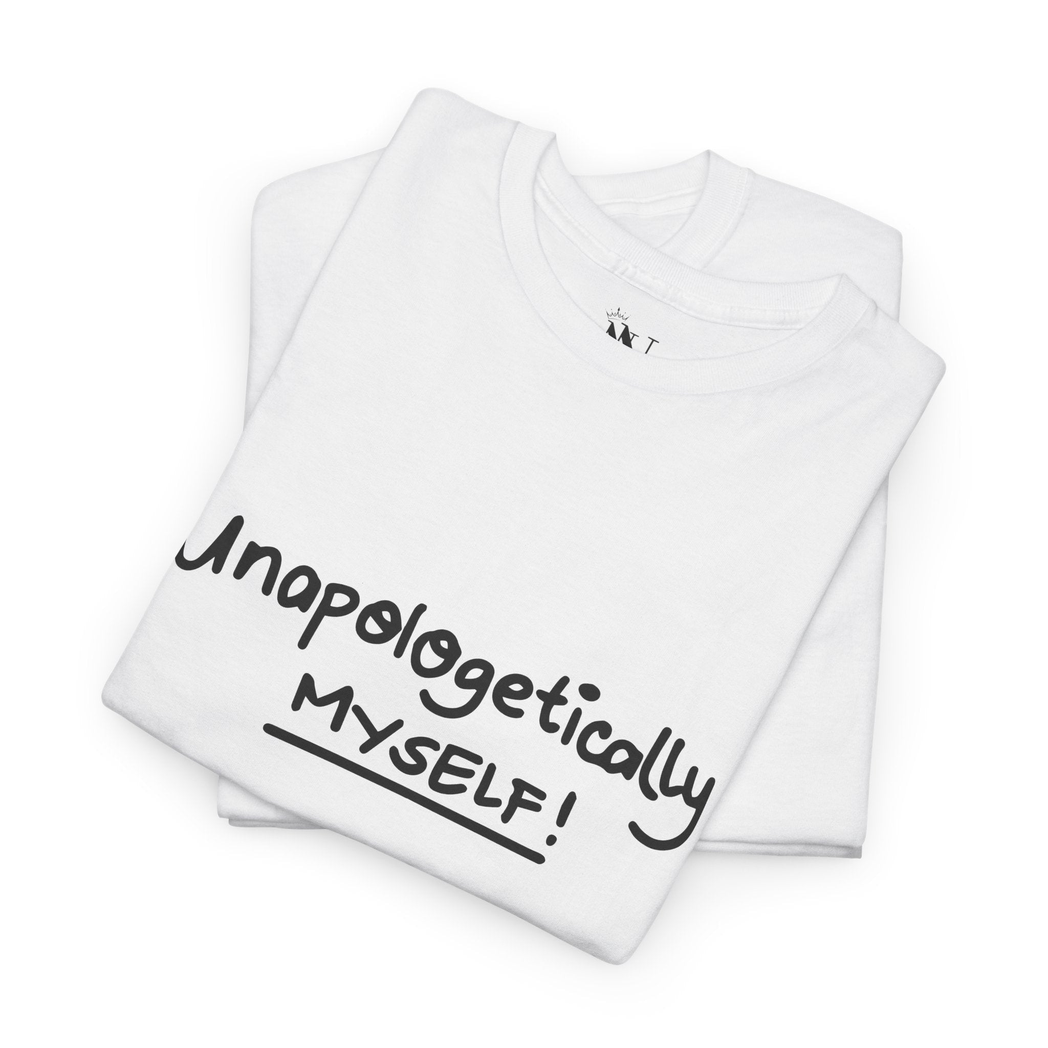 Unapologetically Myself! | Mix & Match 100% Cotton Unisex Fun-Flirty Lovers’ Tees
