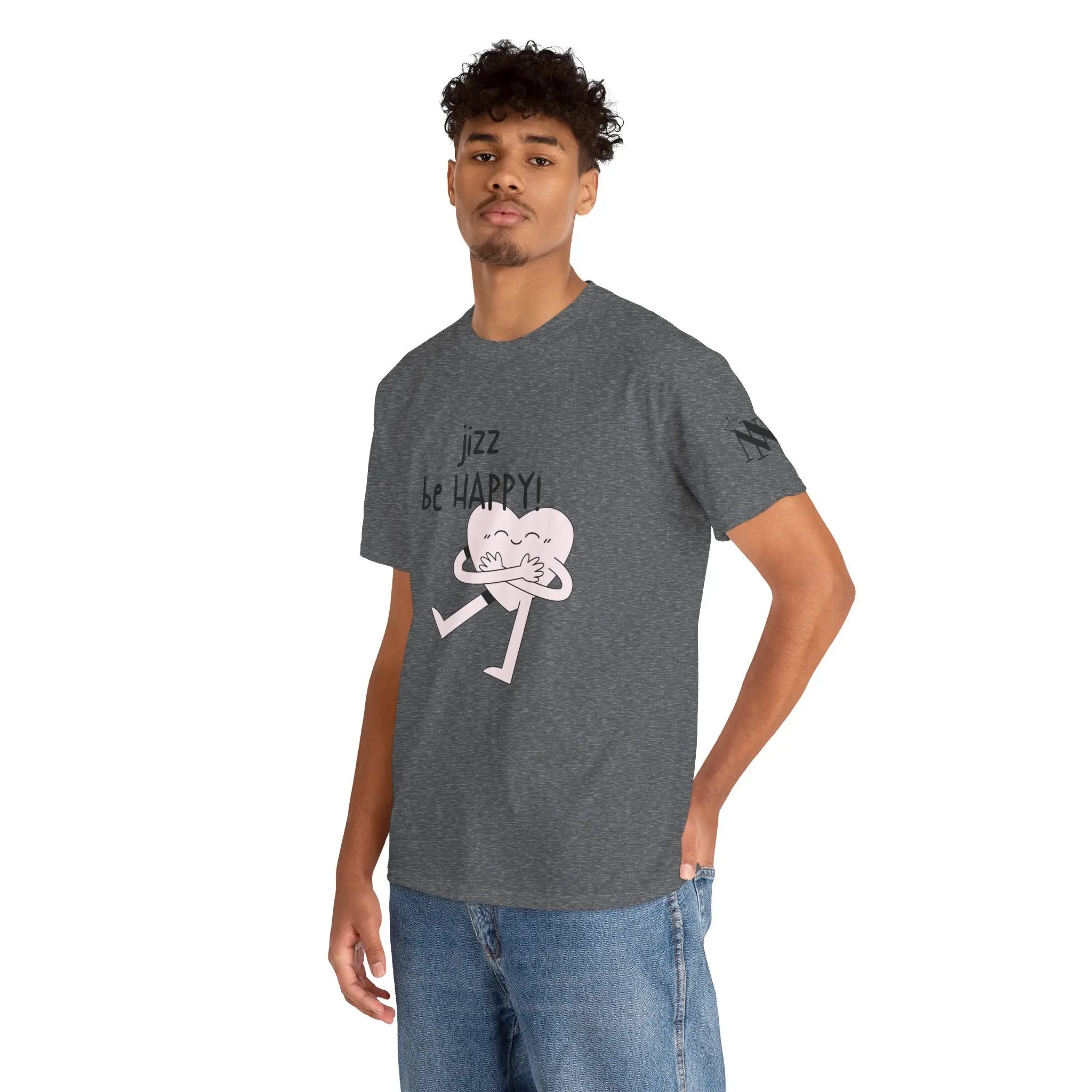 Jizz Be Happy! | Mix & Match 100% Cotton Unisex Fun-Flirty Lovers’ Tees