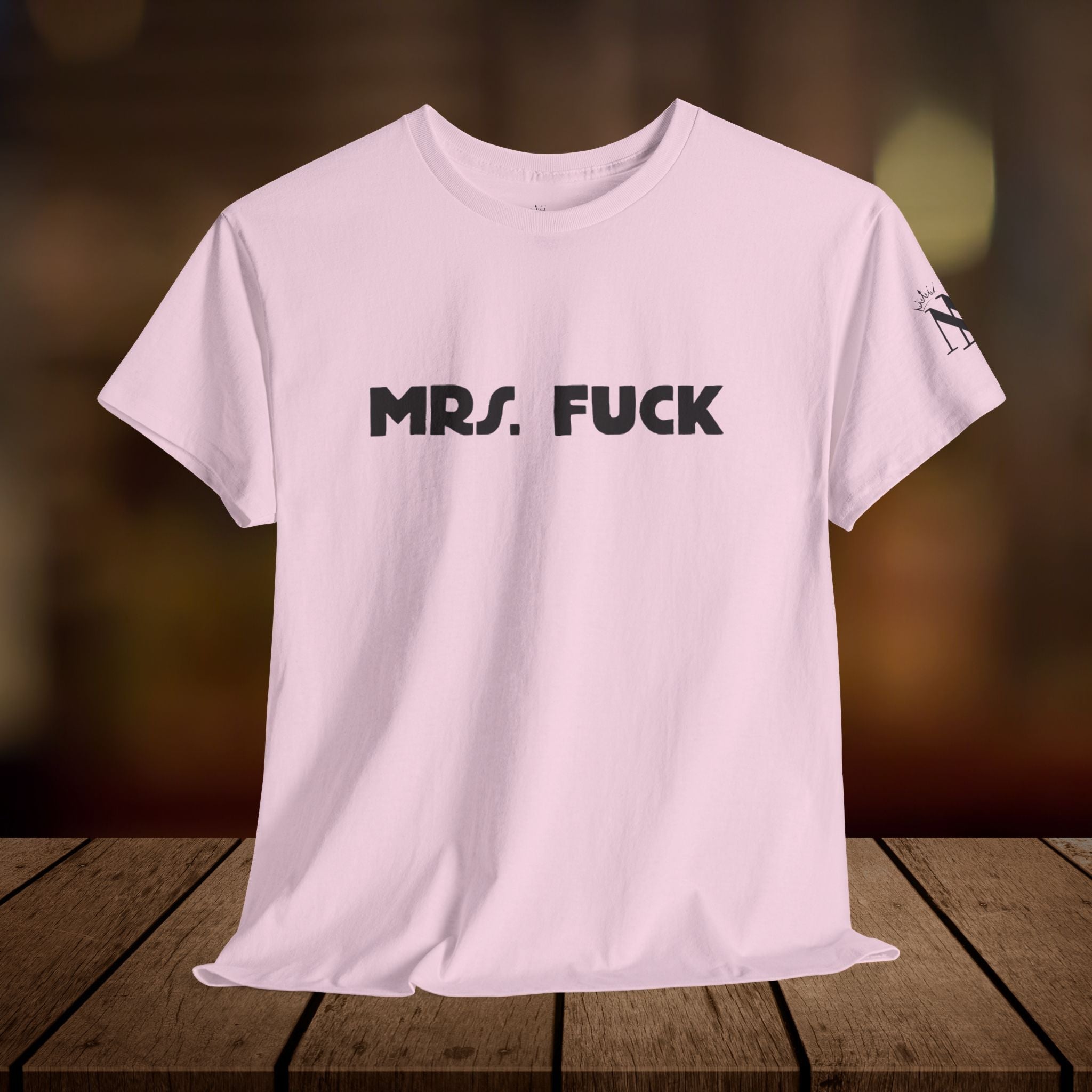 Mrs. Fuck | Mix & Match 100% Cotton Unisex Fun-Flirty Lovers’ Tees