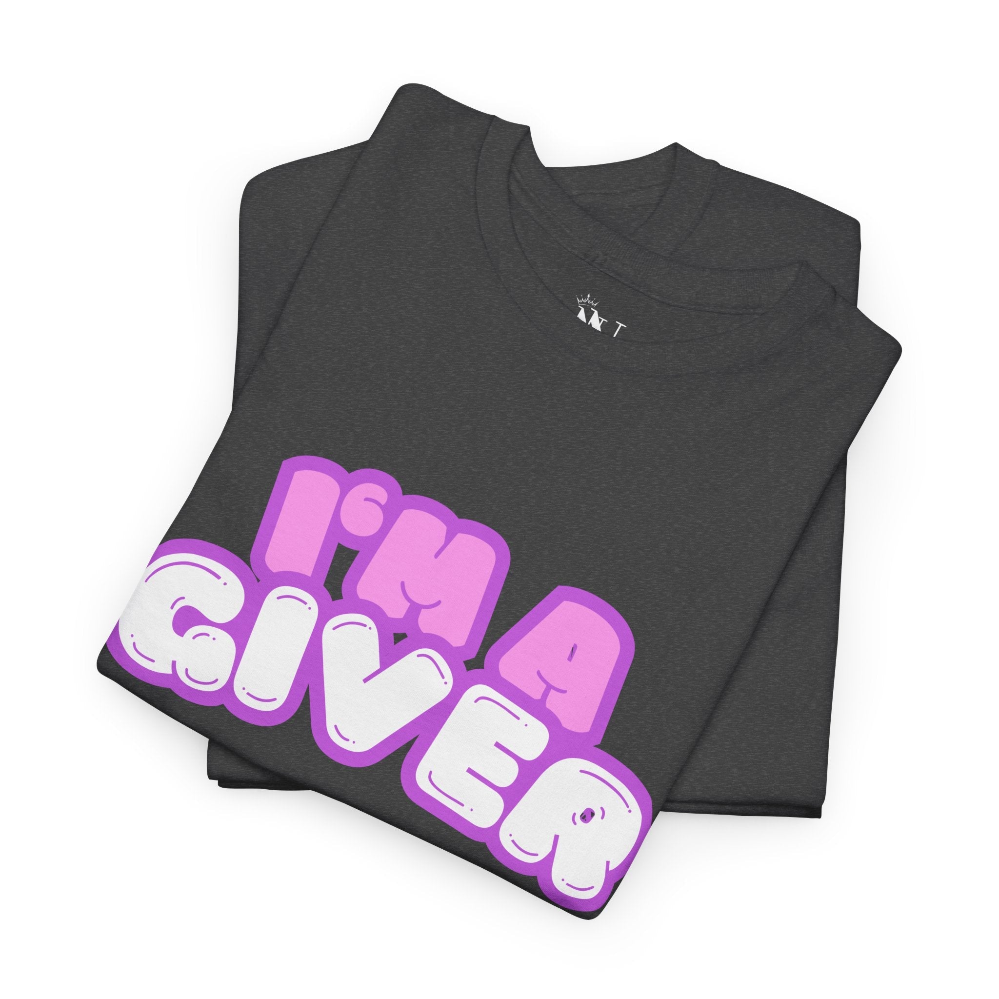 I’m a Giver | Mix & Match 100% Cotton Unisex Fun-Flirty Lovers’ Tees