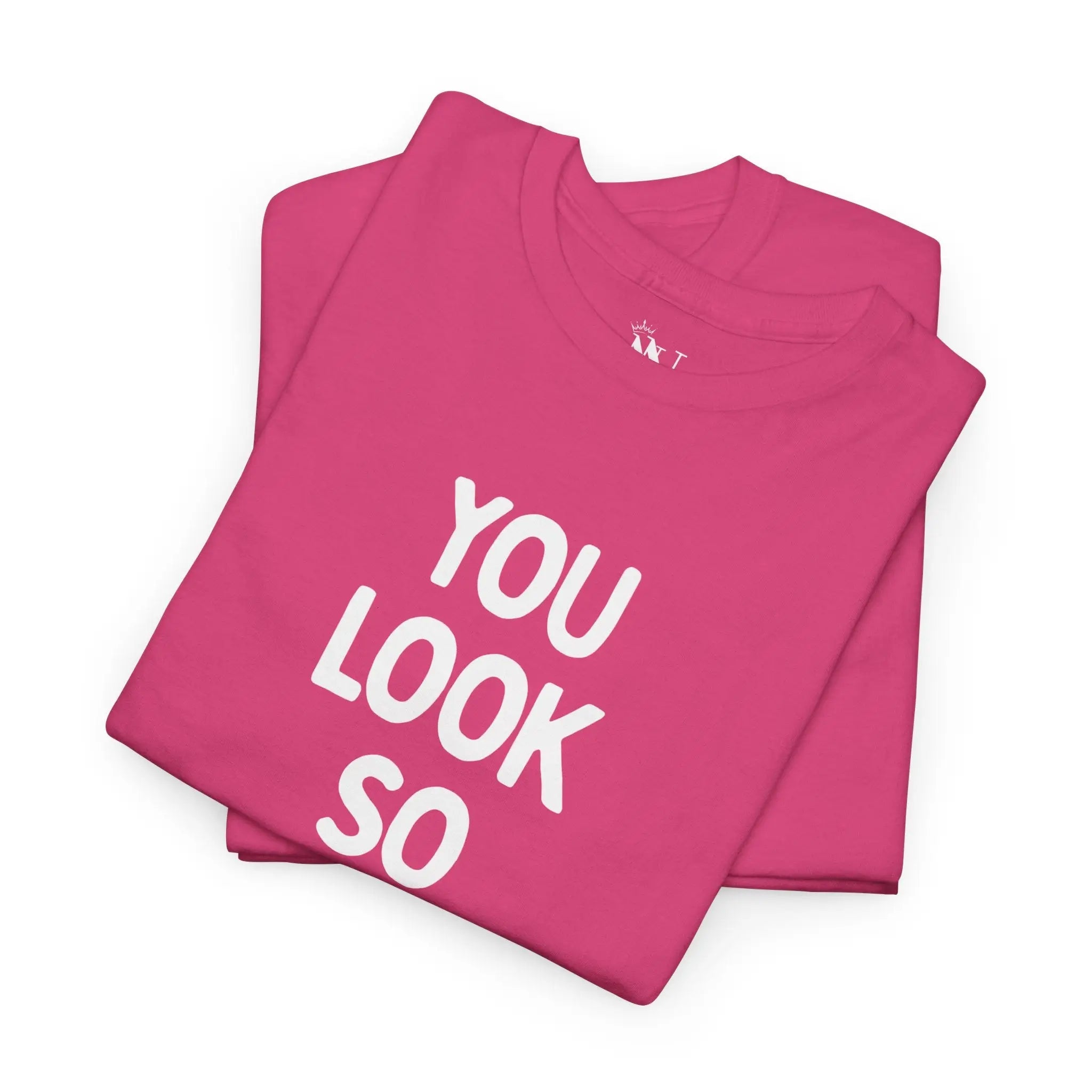 You Look So Good | Nectar Napkins Fun-Flirty Lovers’ T-Shirts
