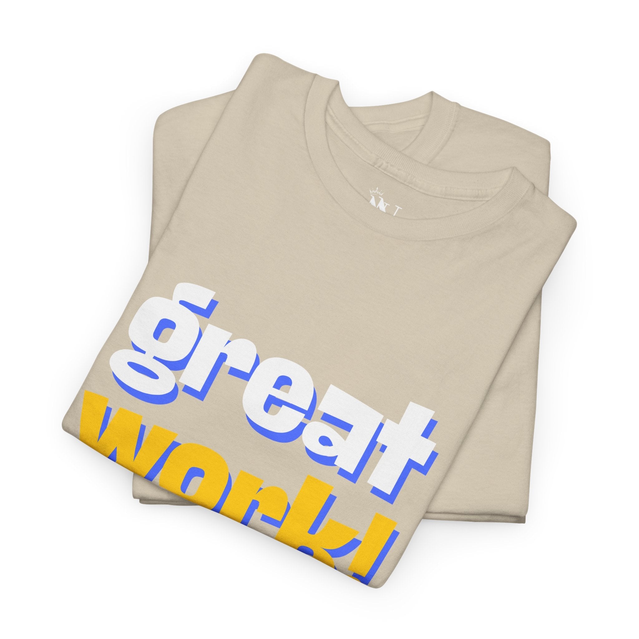 Great Work! | Mix & Match 100% Cotton Unisex Fun-Flirty Lovers’ Tees