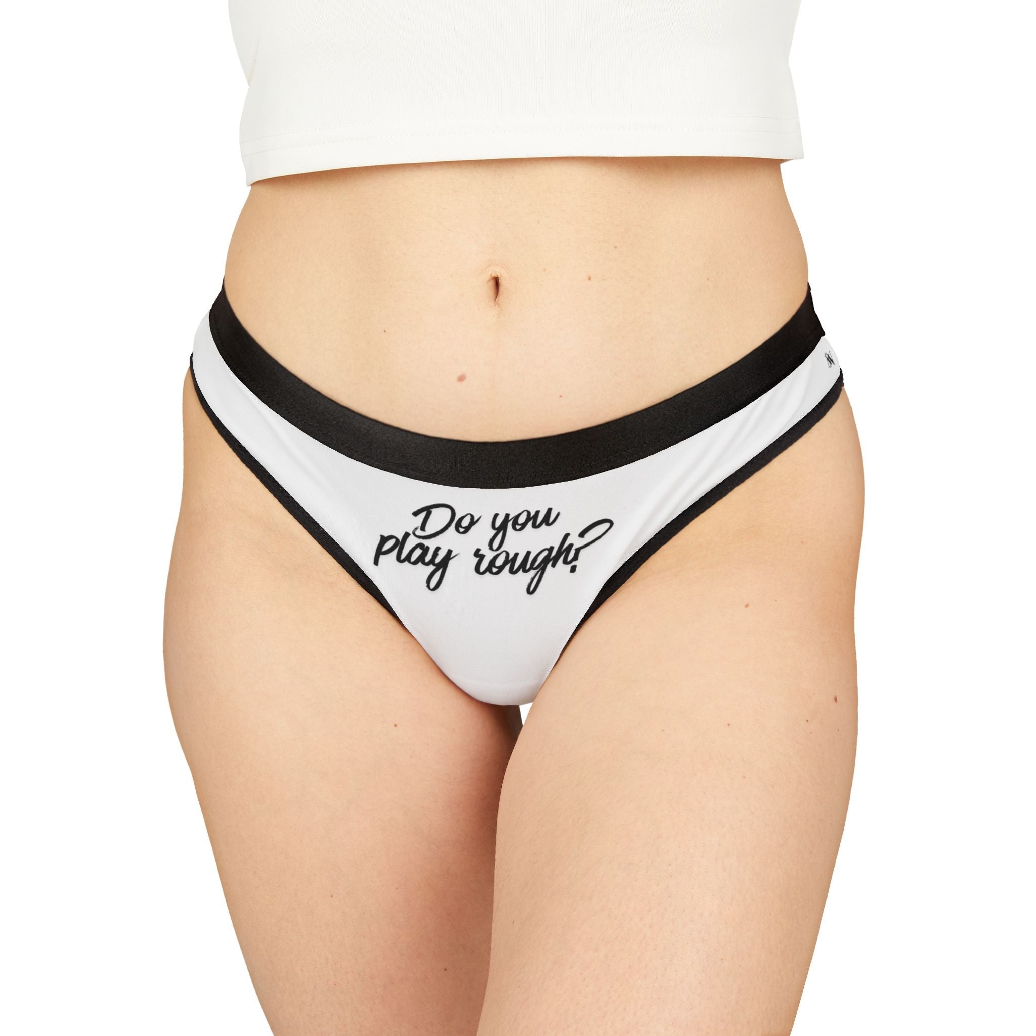 Do You Play Rough? | Mix & Match Women’s Fun-Flirty Lovers’ Thongs