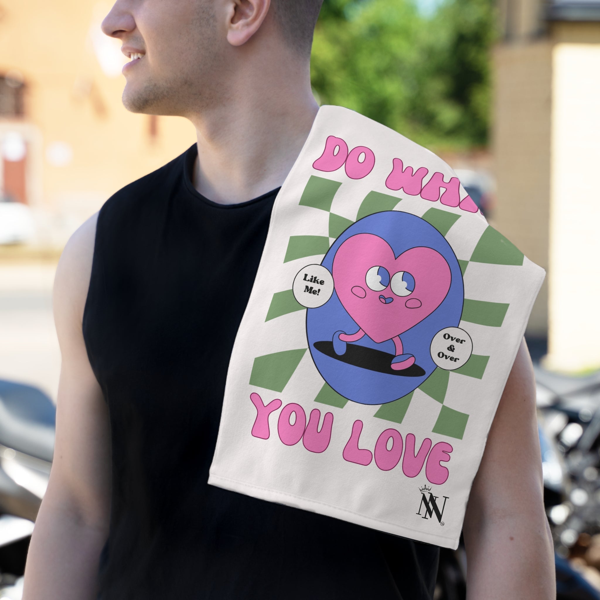 Do What You Love! Like Me Sex Towel
