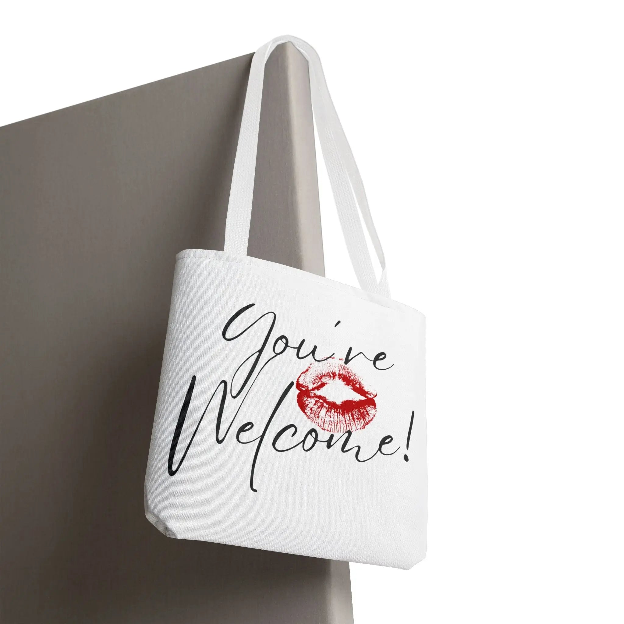 You’re Welcome! with a Kiss Tote Bag
