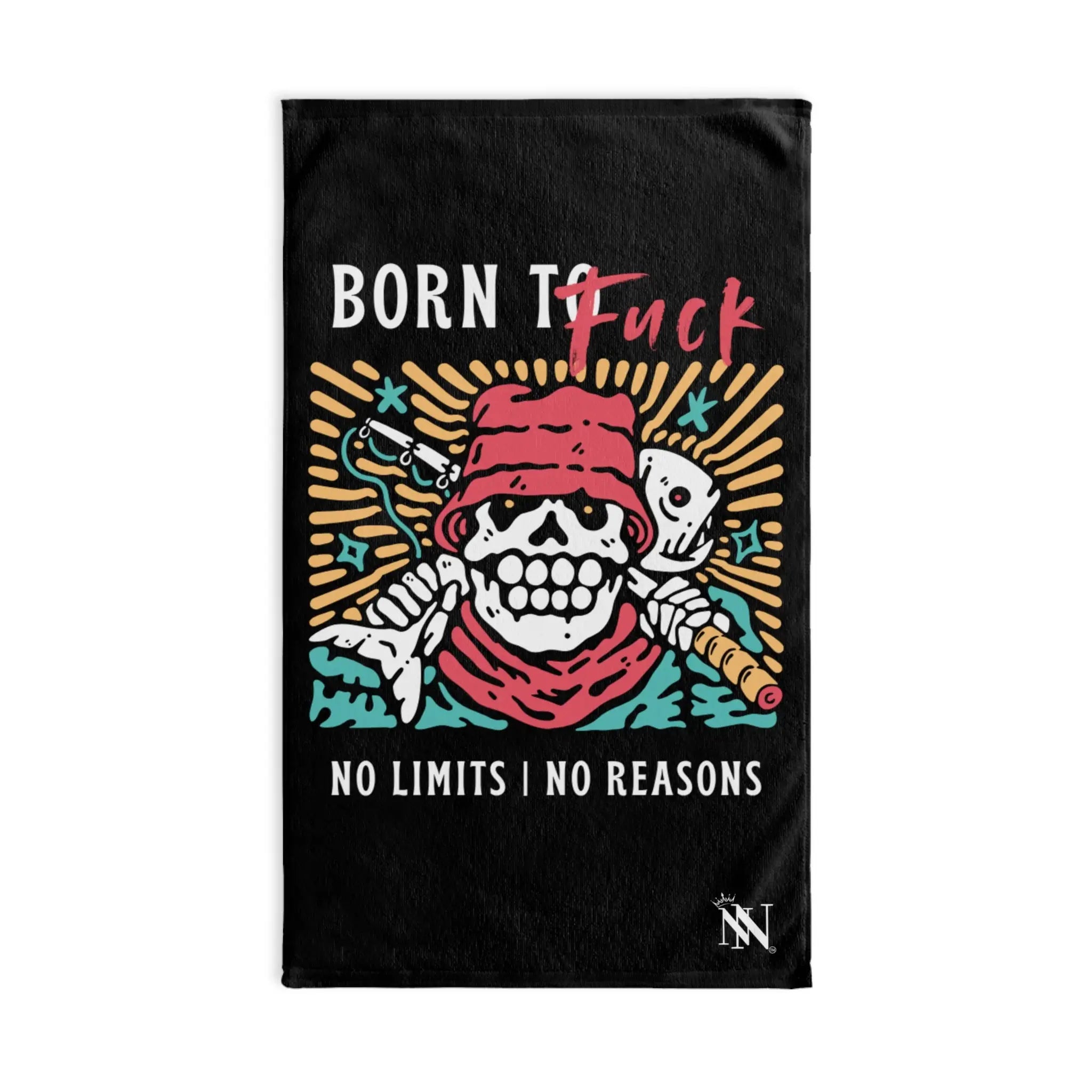 Born to Fuck No Reasons Cum Towel