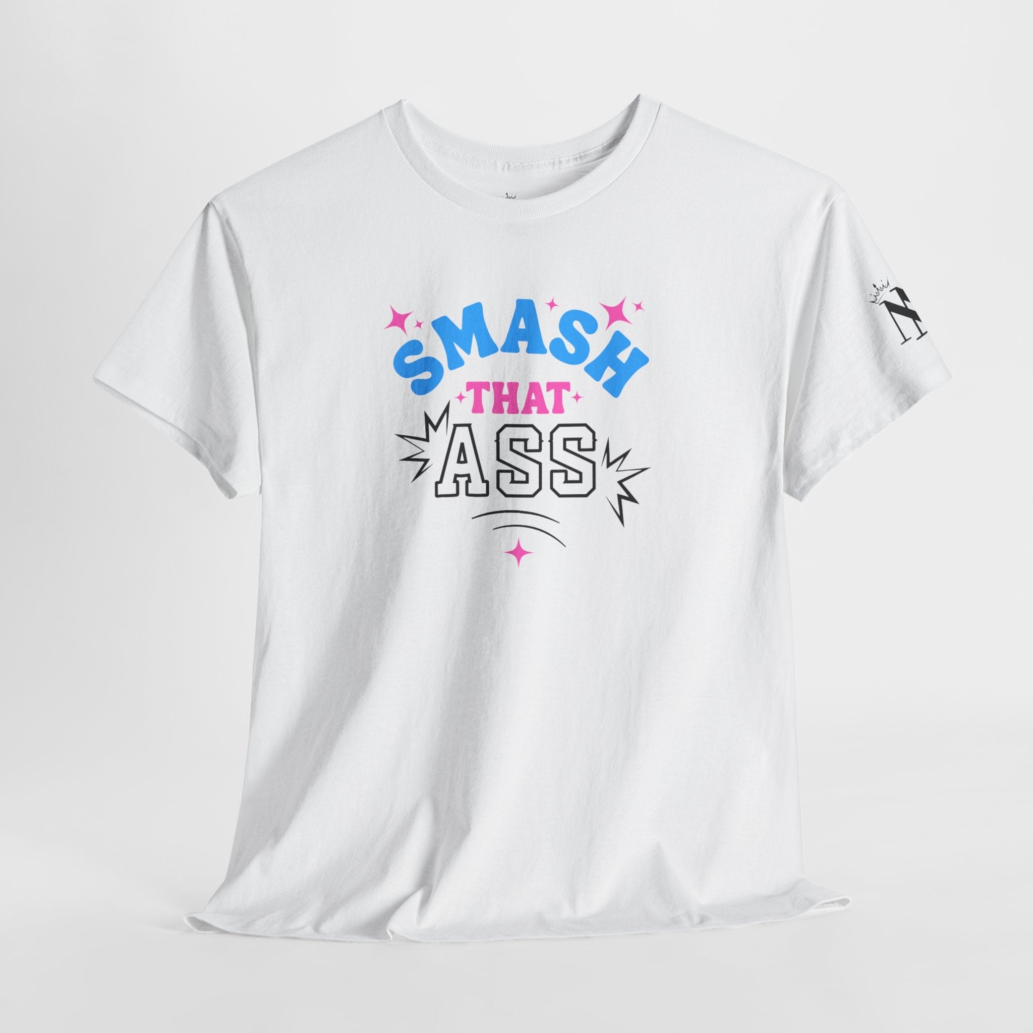 Smash that Ass Cotton T-Shirt