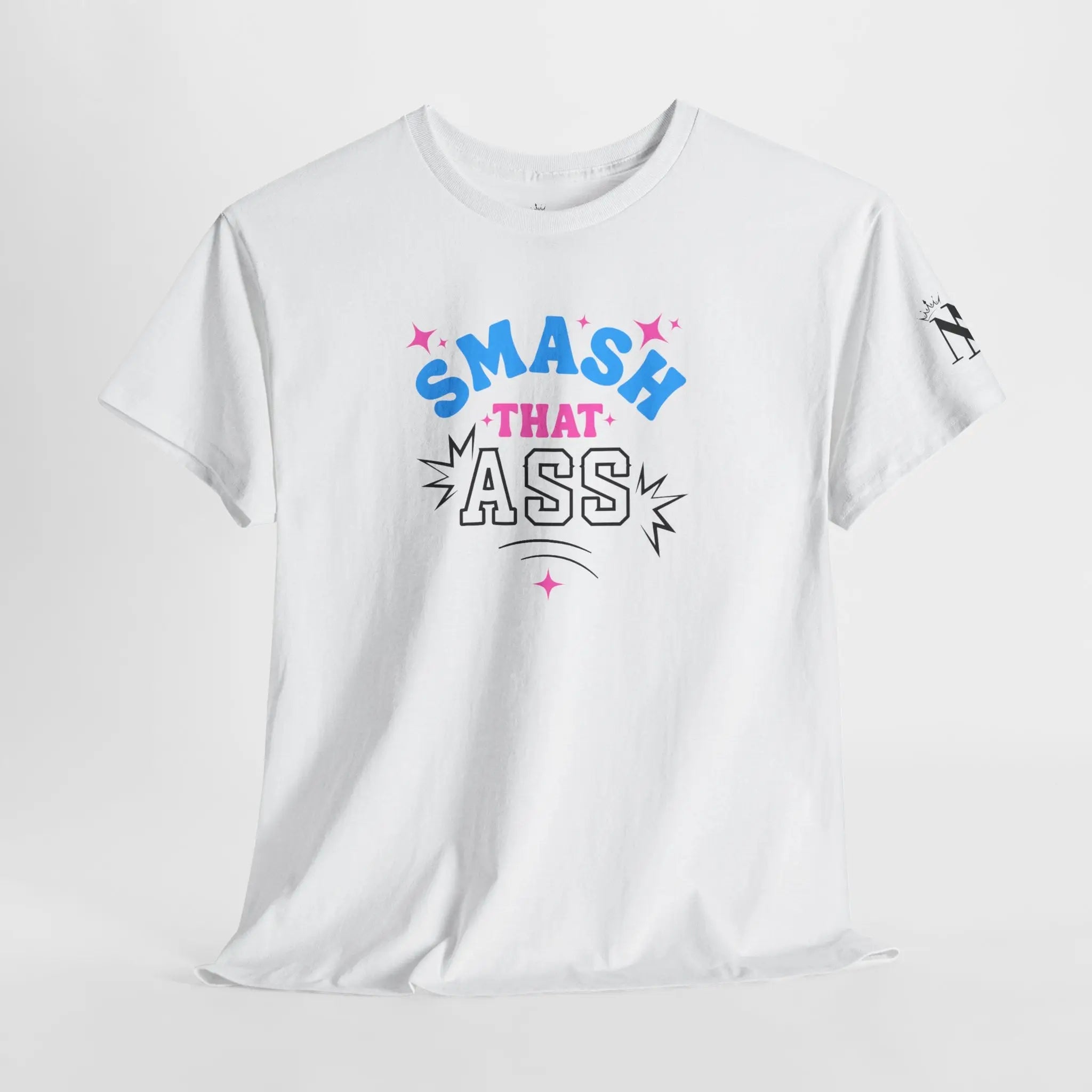 Smash that Ass Cotton T-Shirt