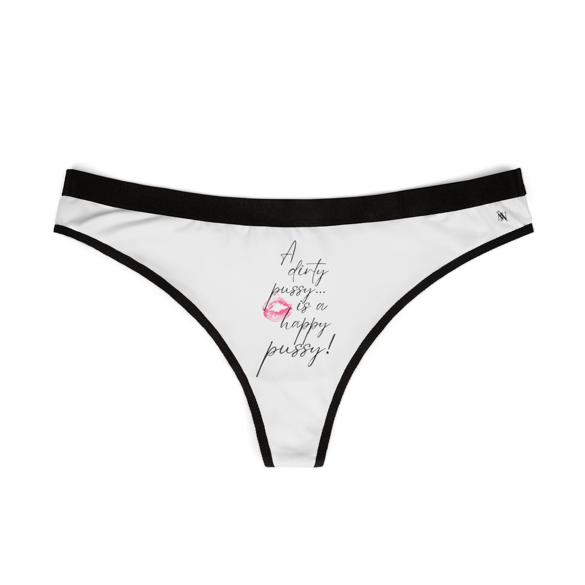 A Dirty Pussy is a Happy Pussy! Sex Gifts Lingerie Women’s Thong