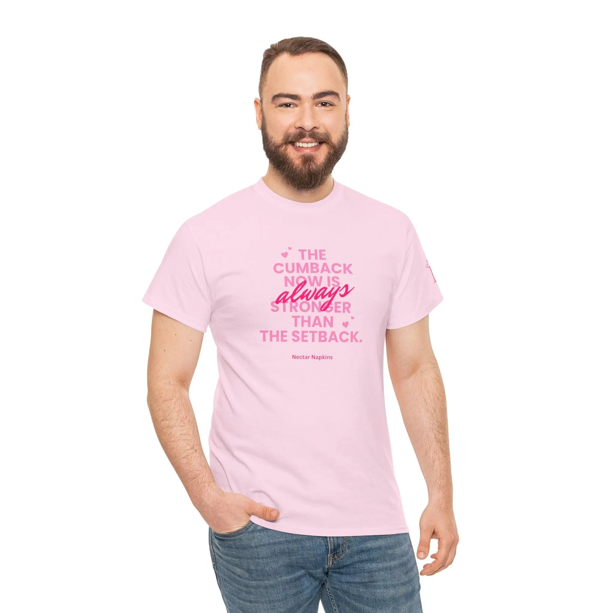 The Cumback Now is Always Stonger Romantic Couples Sex Gifts 100% Cotton T-Shirt