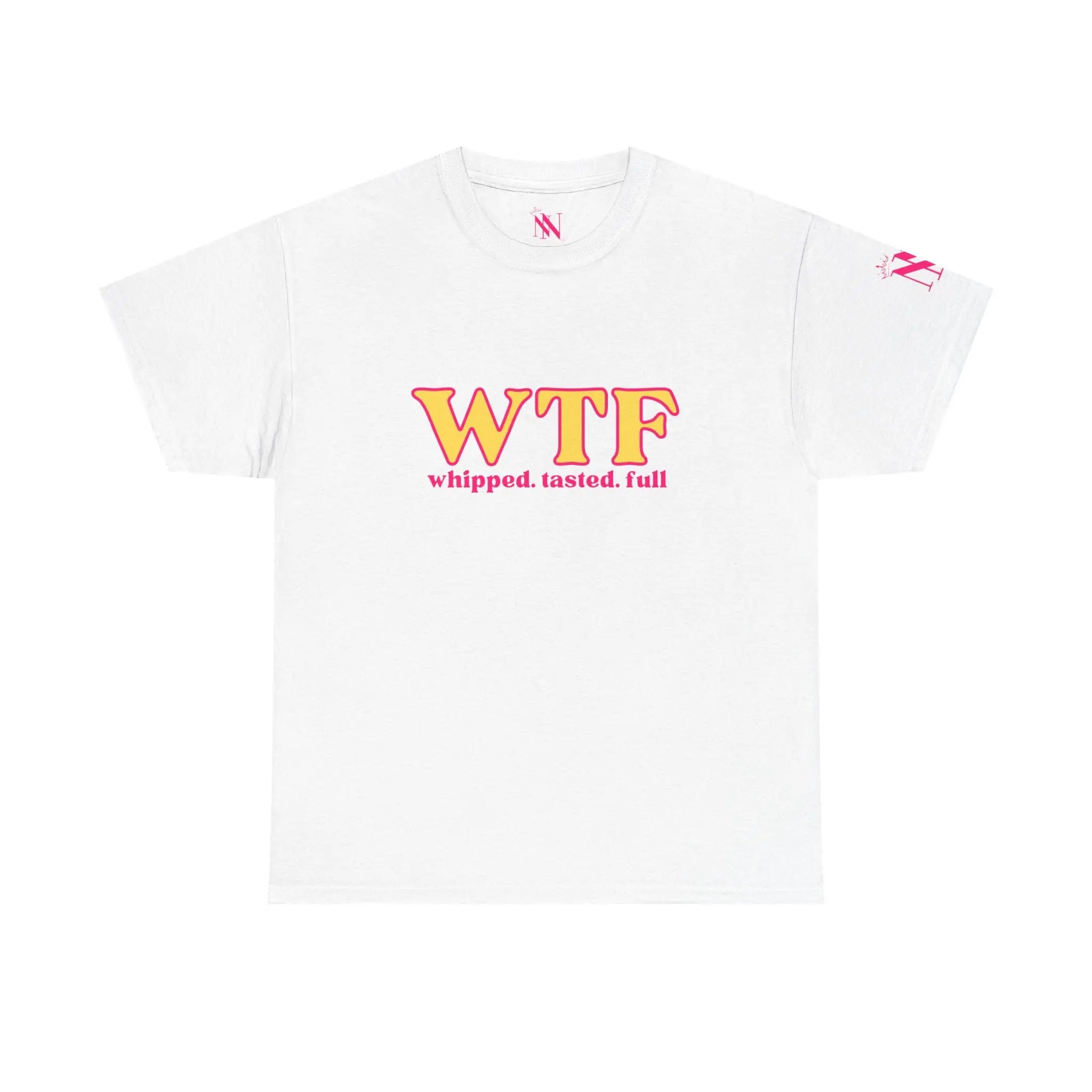 WTF Whipped Tasted Full | Mix & Match Cotton Unisex Fun-Flirty Lovers’ T-Shirts