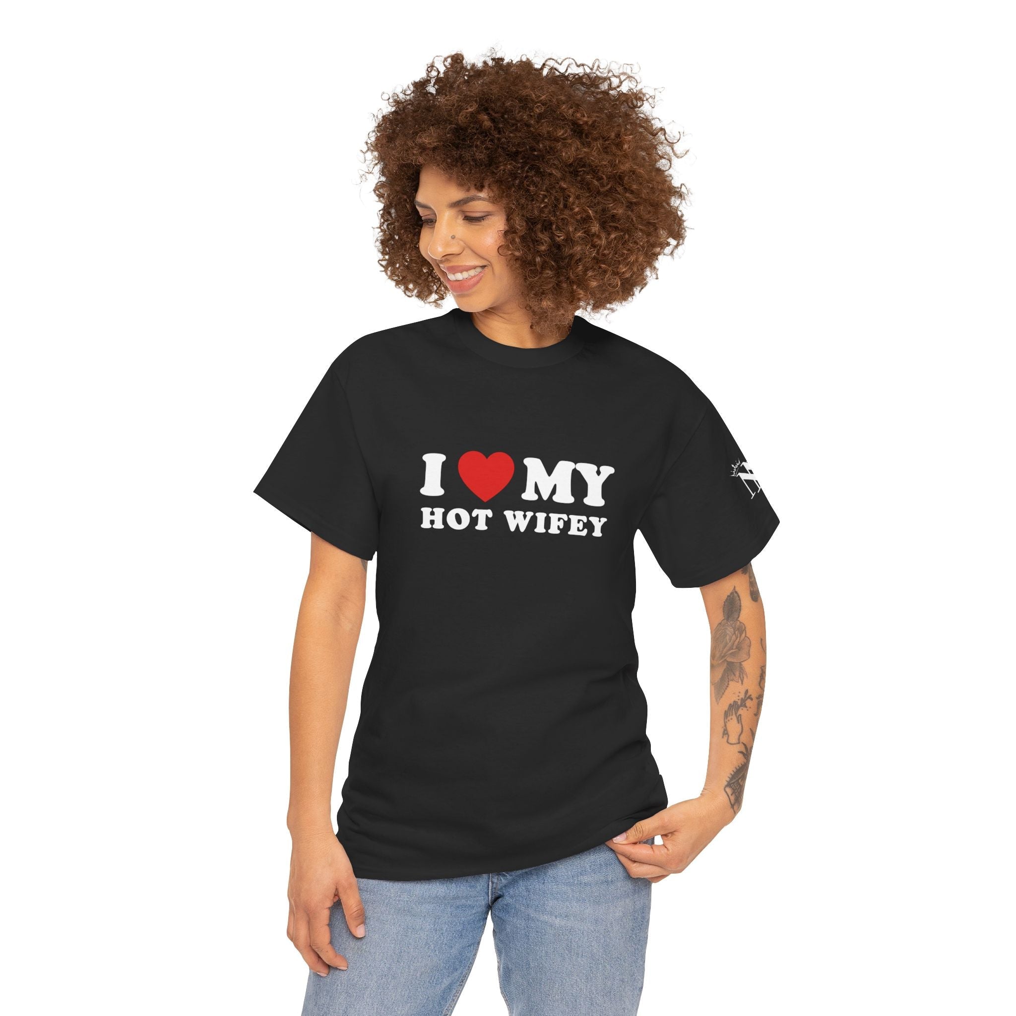 I Love My Hot Wifey | Mix & Match Cotton Unisex Fun-Flirty Lovers’ T-Shirts