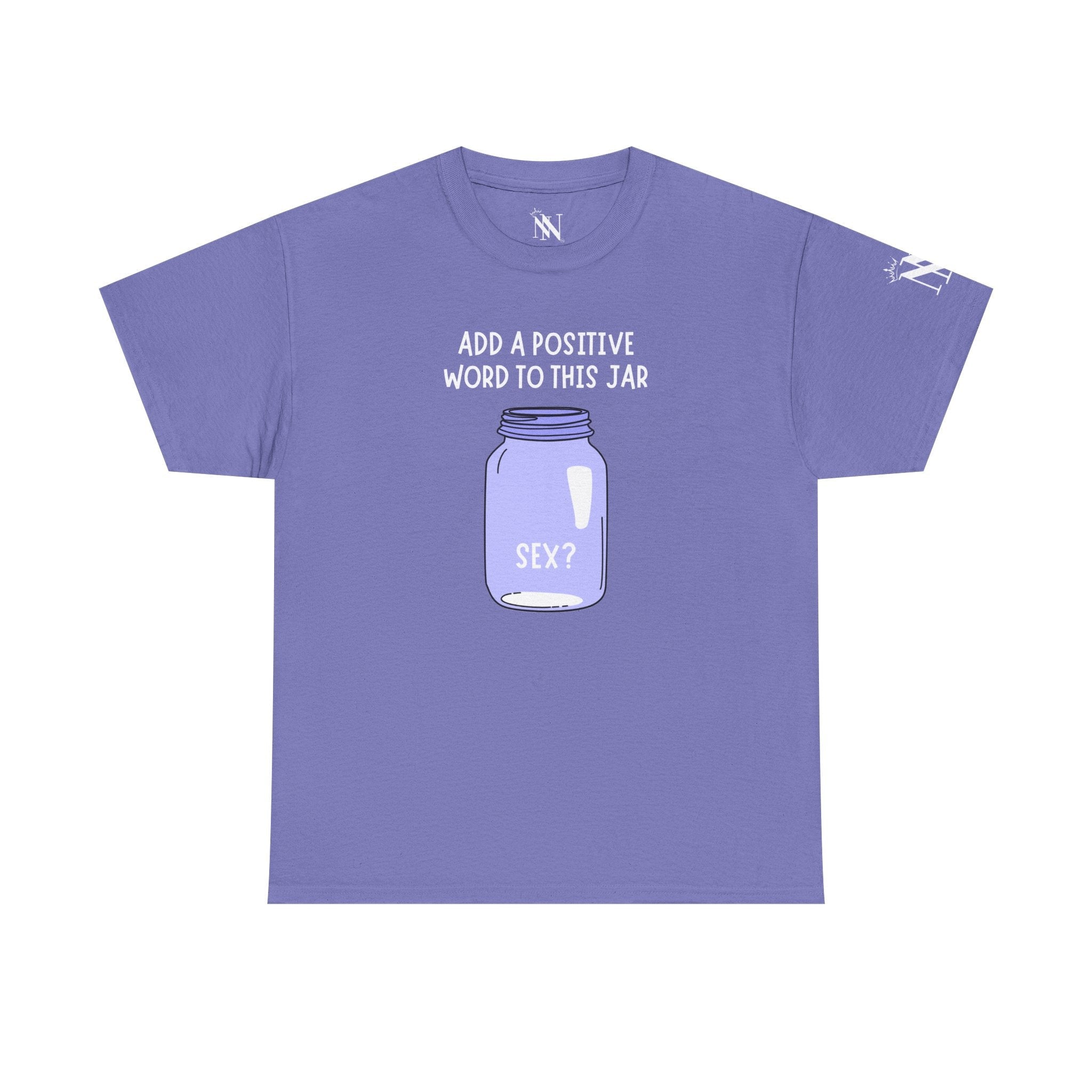 Positive Word Jar Sex? Sex Gifts Unisex T-Shirt