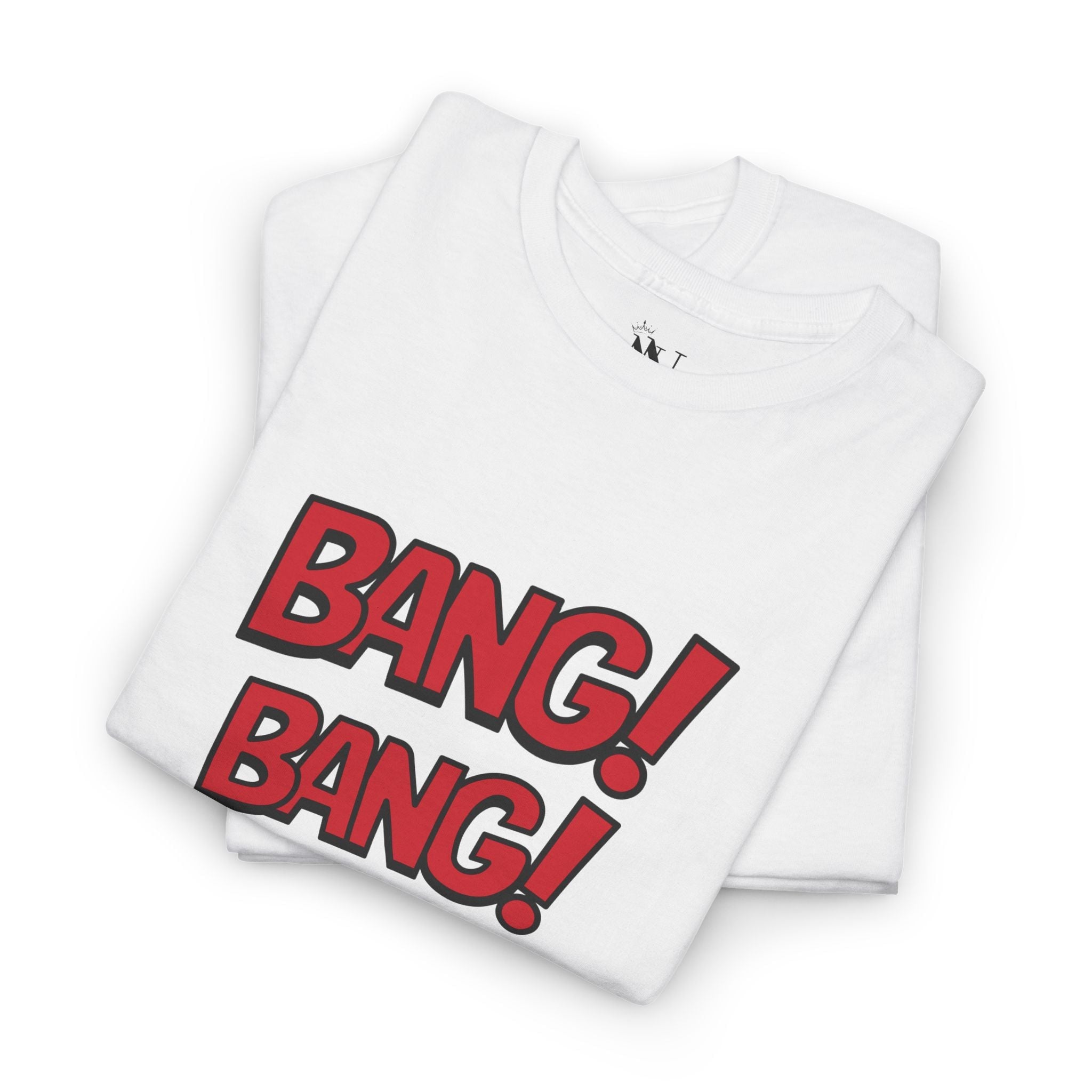 Bang! Bang! | Mix & Match 100% Cotton Unisex Fun-Flirty Lovers’ Tees
