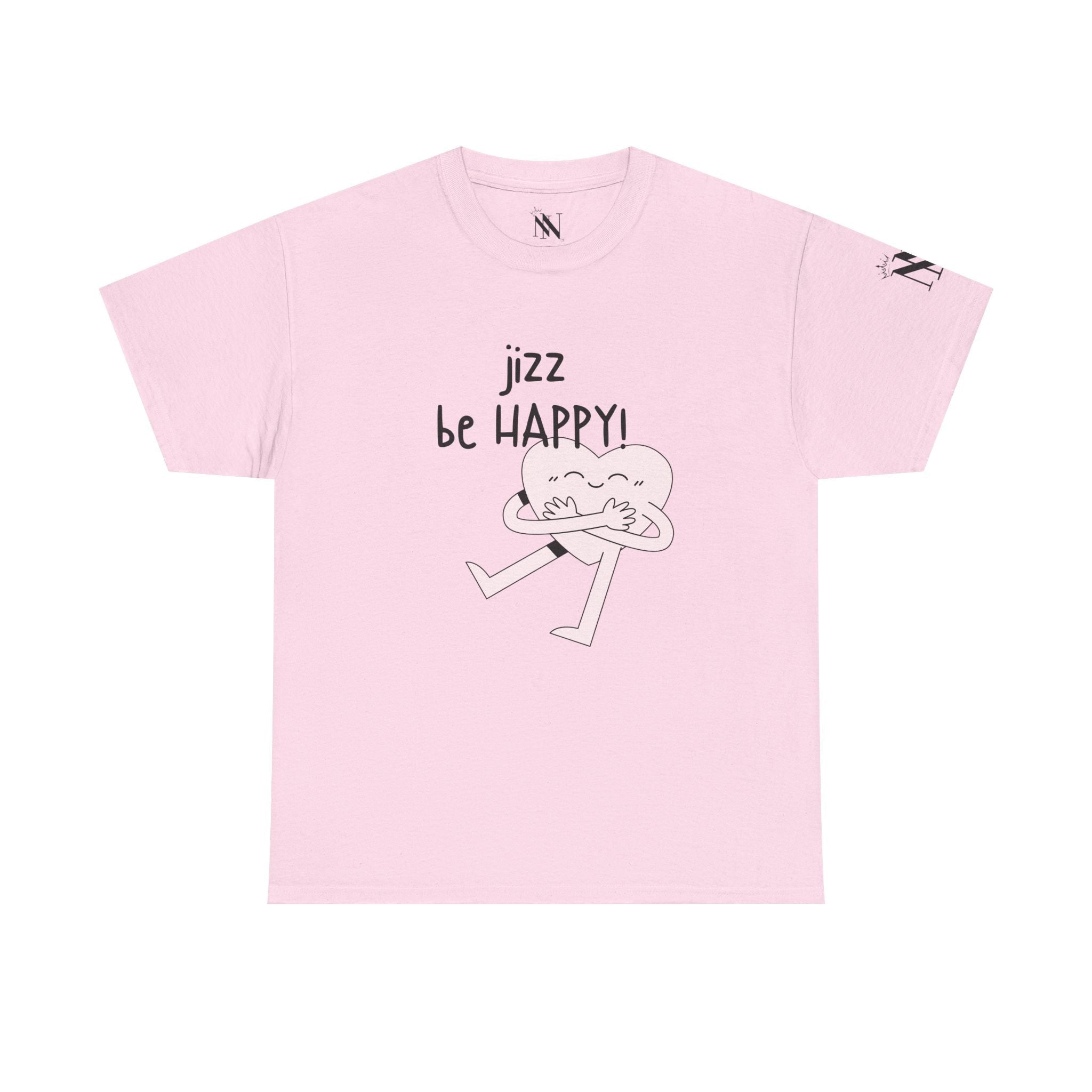 Jizz Be Happy! | Mix & Match 100% Cotton Unisex Fun-Flirty Lovers’ Tees