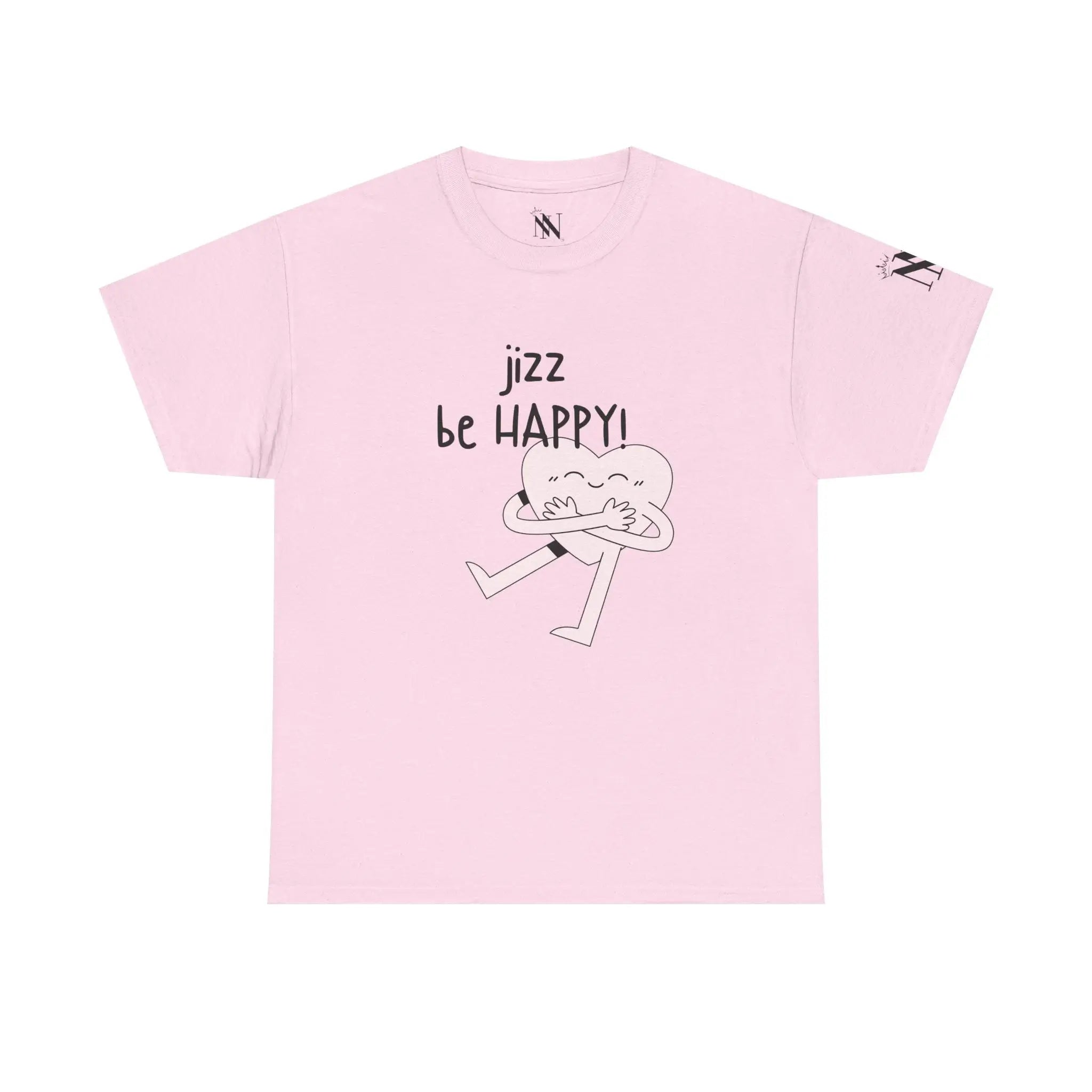 Jizz Be Happy! | Mix & Match 100% Cotton Unisex Fun-Flirty Lovers’ Tees
