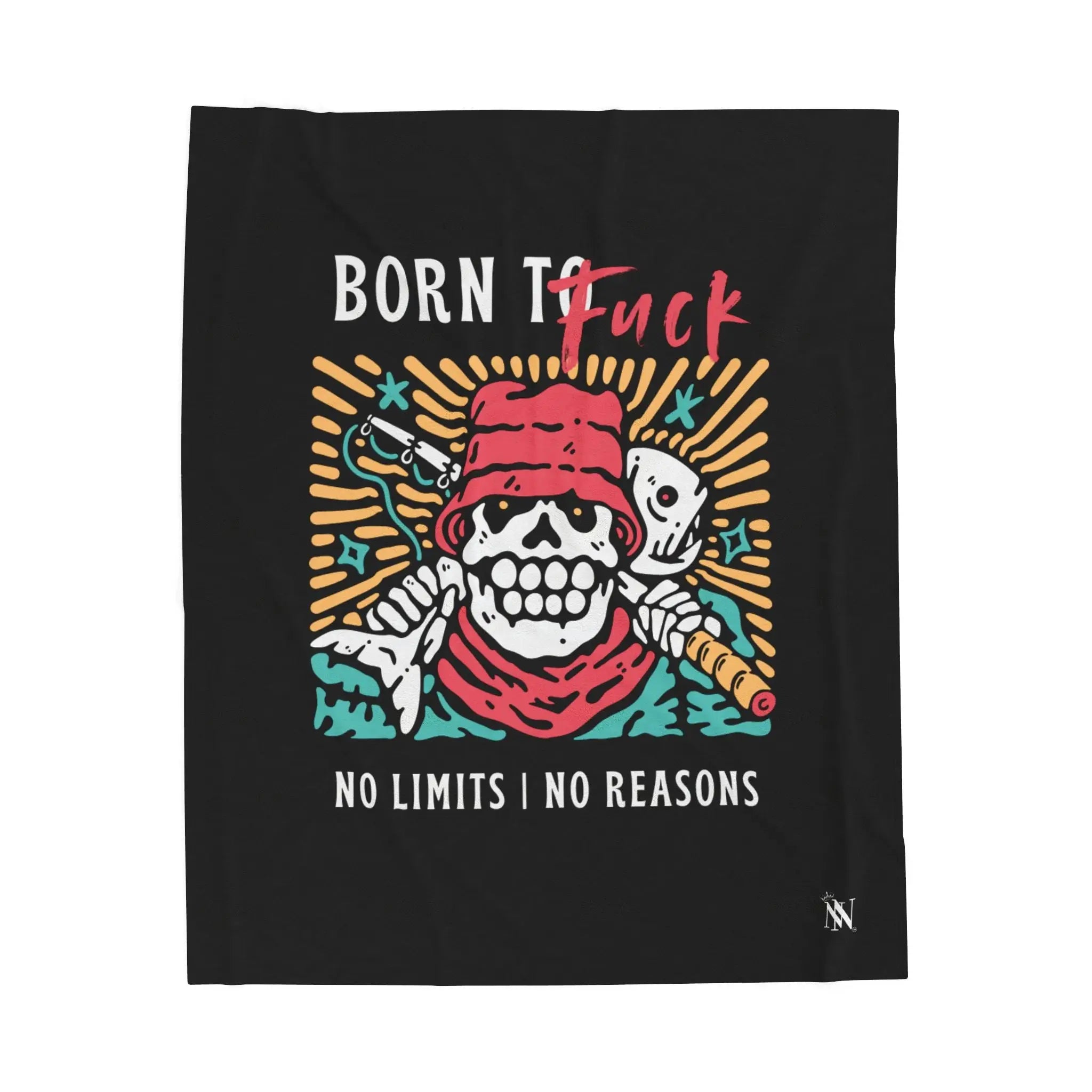 Born to Fuck No Reasons Blanket