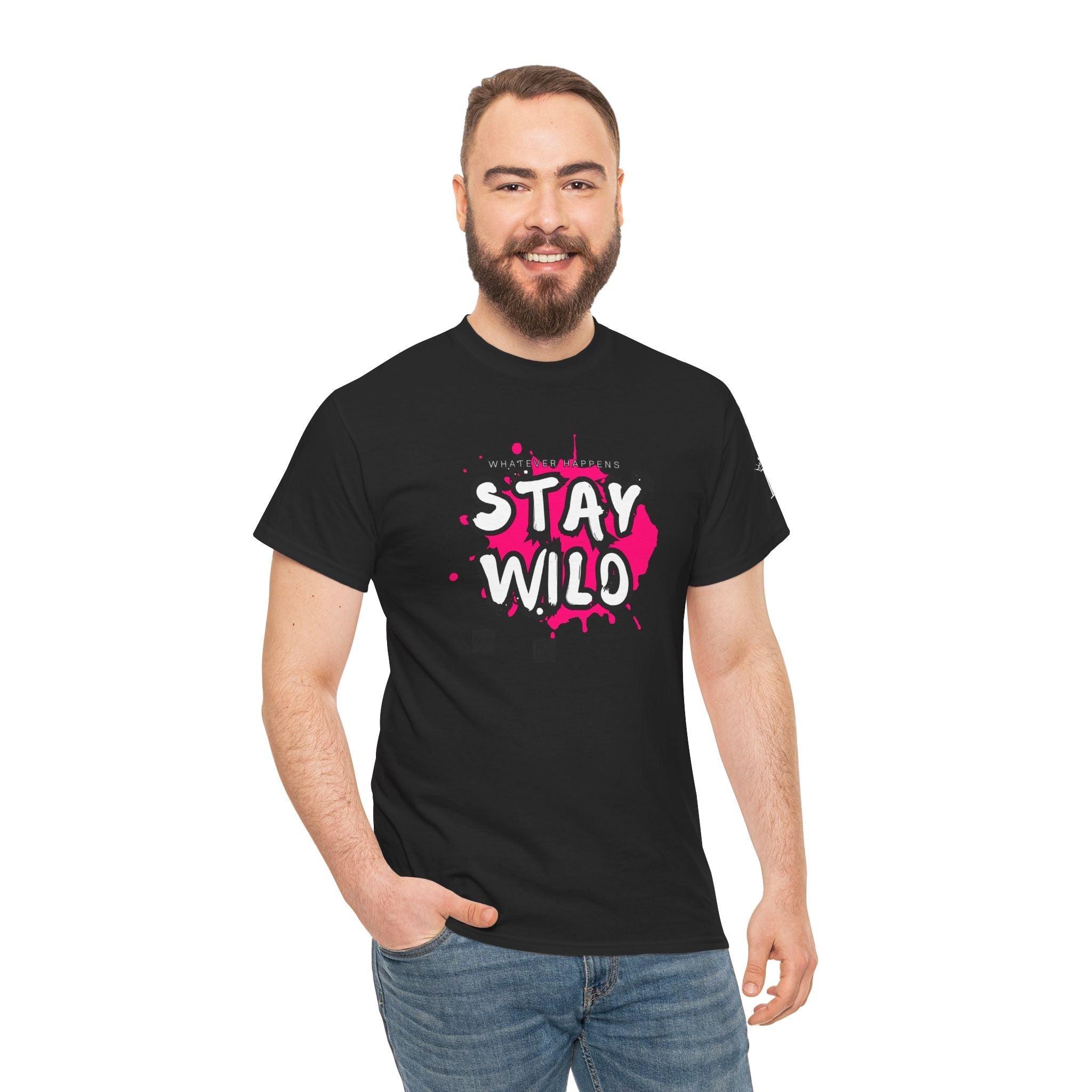 Whatever Happens Stay Wild | Mix & Match Cotton Unisex Fun-Flirty Lovers’ T-Shirts