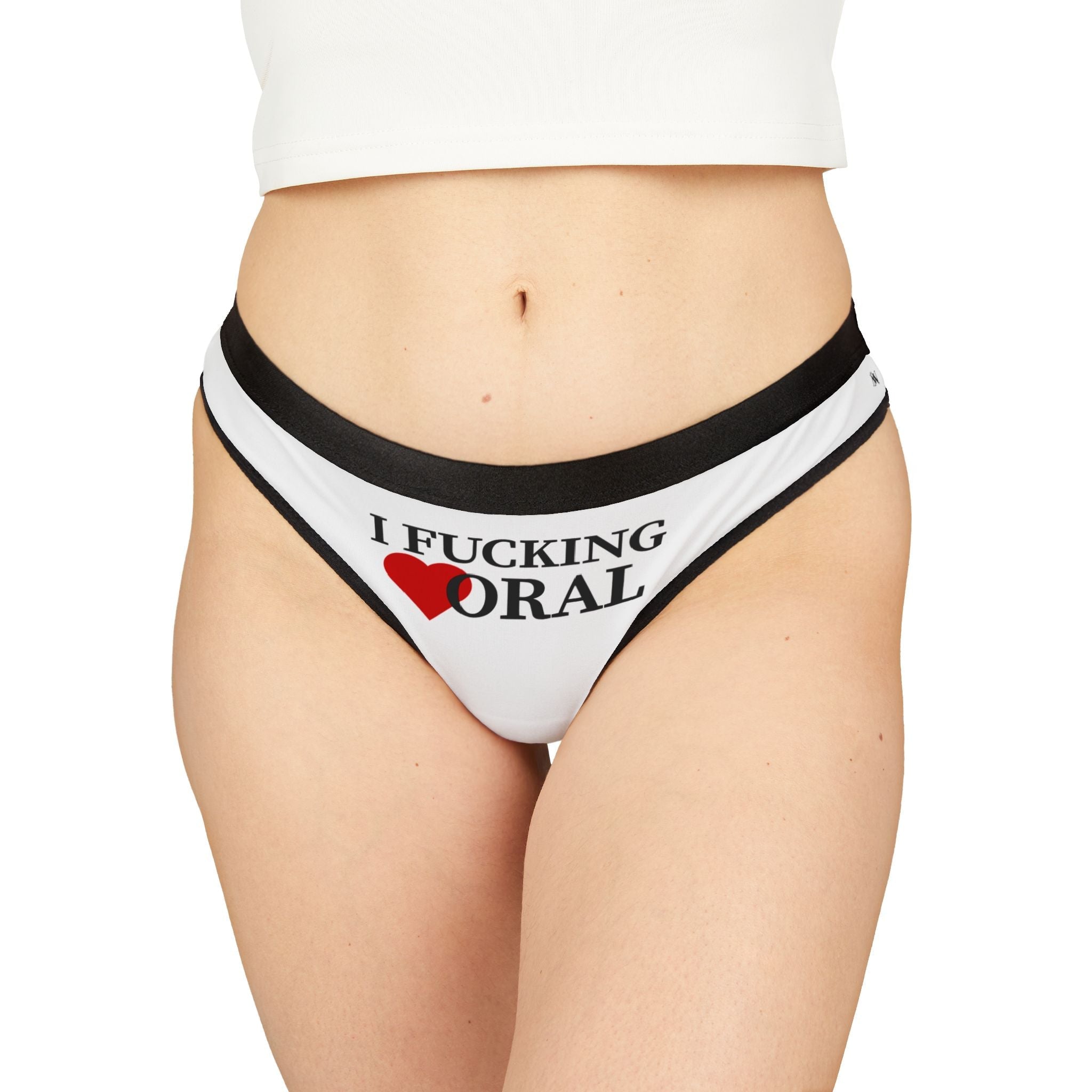 I Fucking Love Oral | Mix & Match Women’s Fun-Flirty Lovers’ Thongs