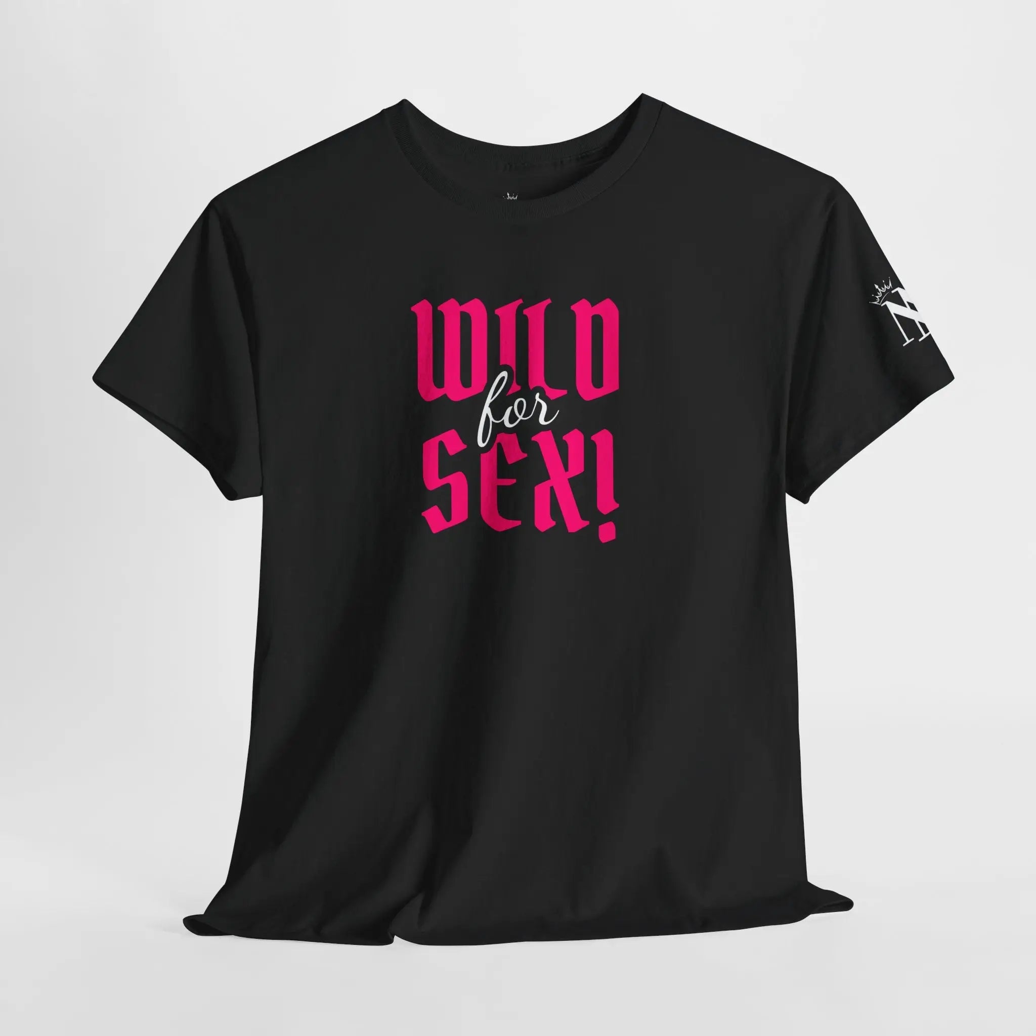 Wild for Sex! Romantic Couples Sex Gifts 100% Cotton T-Shirt
