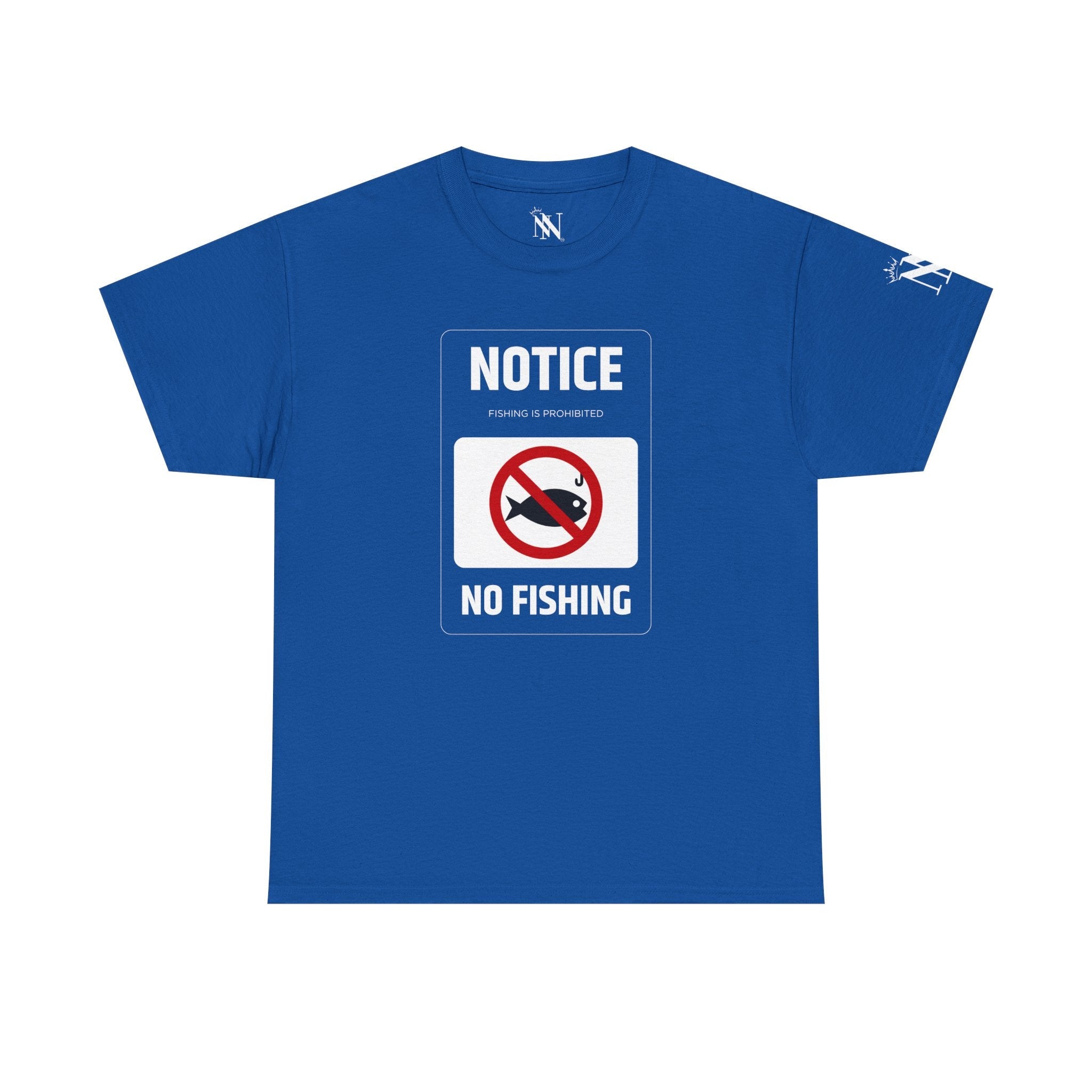 No Fishing Sign Cotton T-Shirt