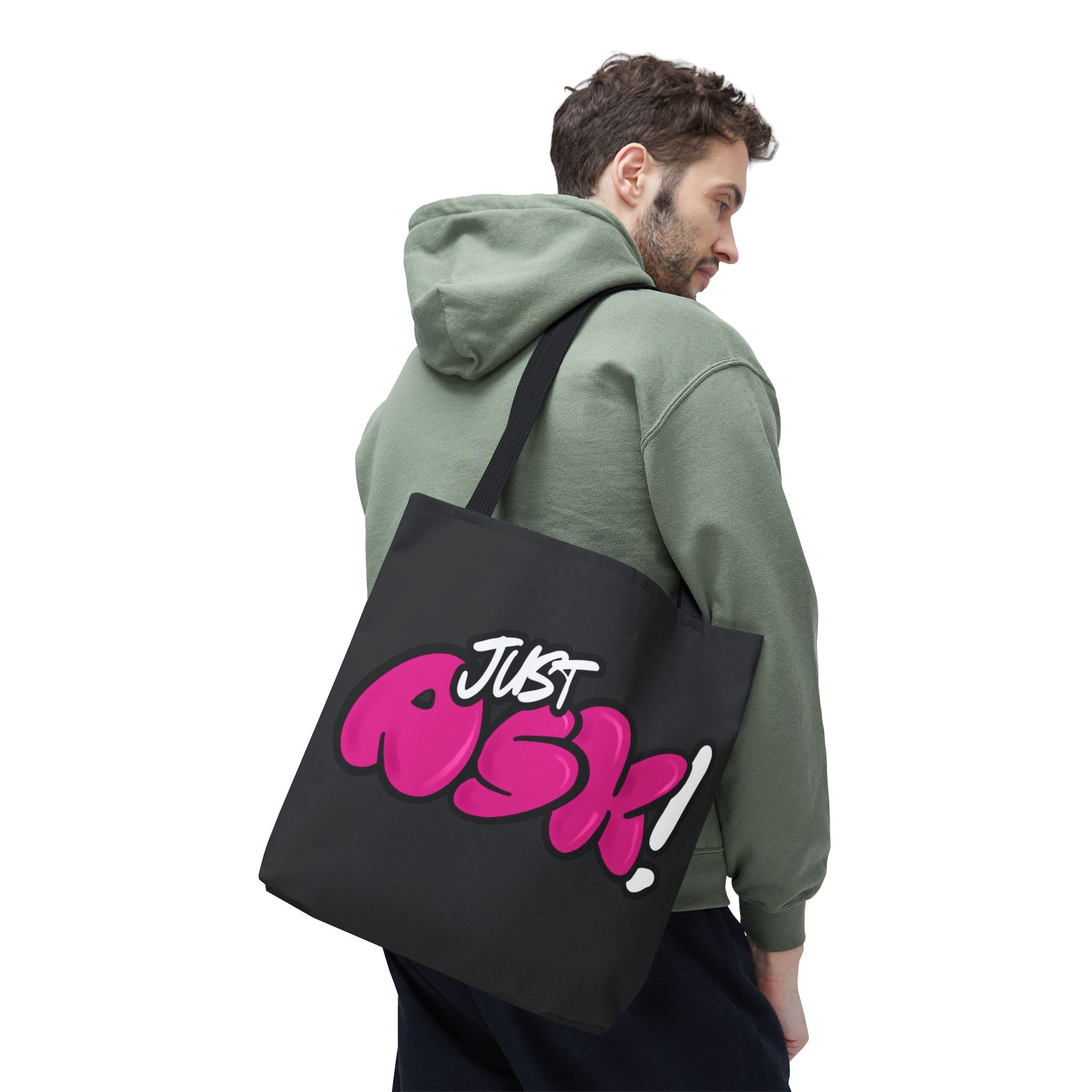 Just Ask! Tote Bag