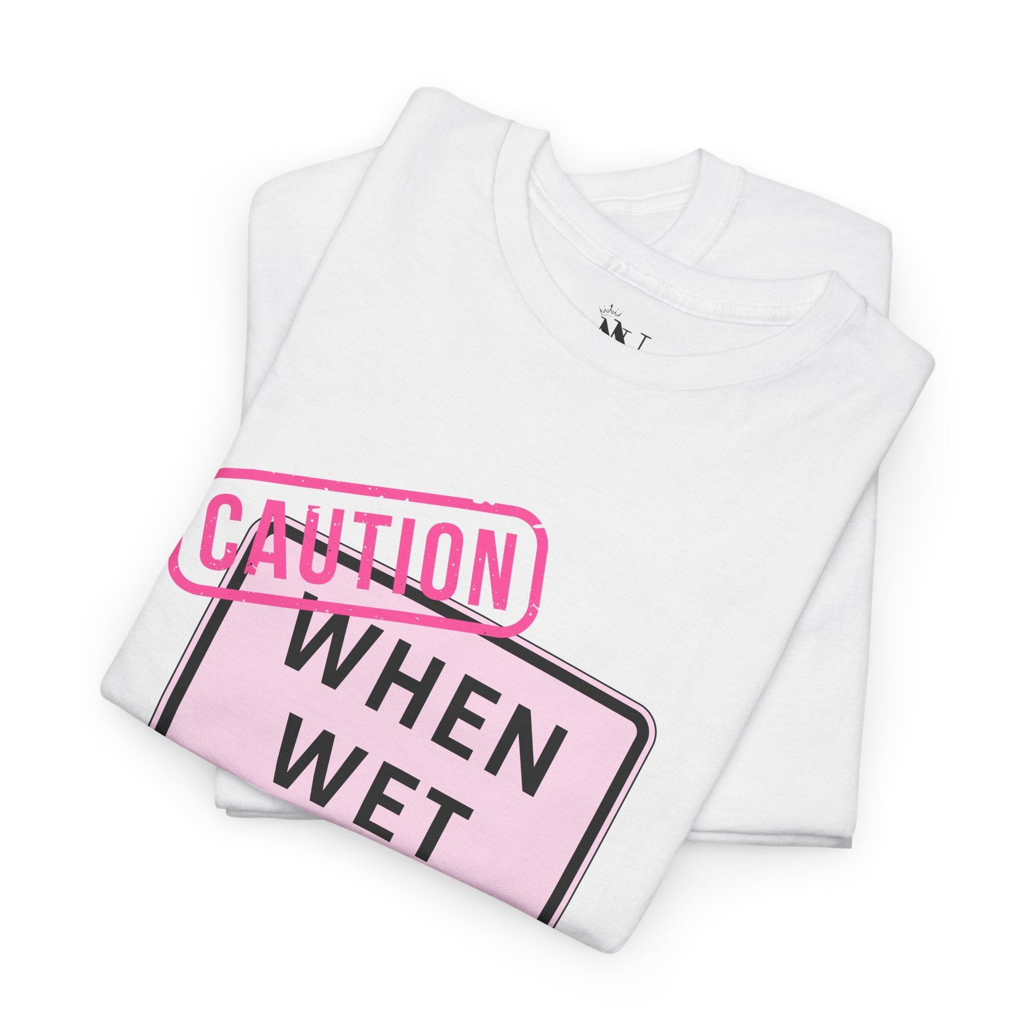 Caution When Wet | Mix & Match 100% Cotton Unisex Fun-Flirty Lovers’ Tees