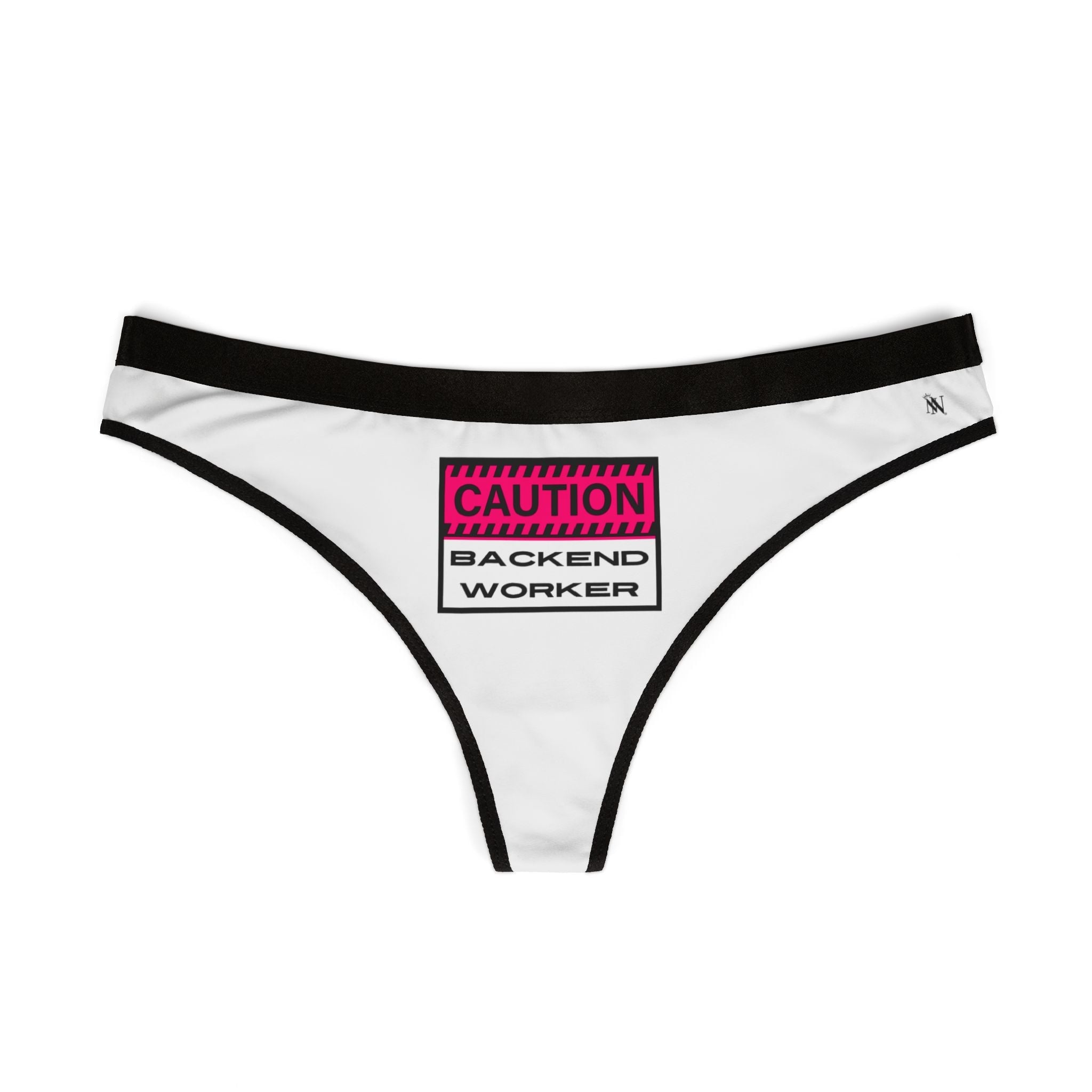 Caution: Backend Worker | Mix & Match Women’s Fun-Flirty Lovers’ Thongs