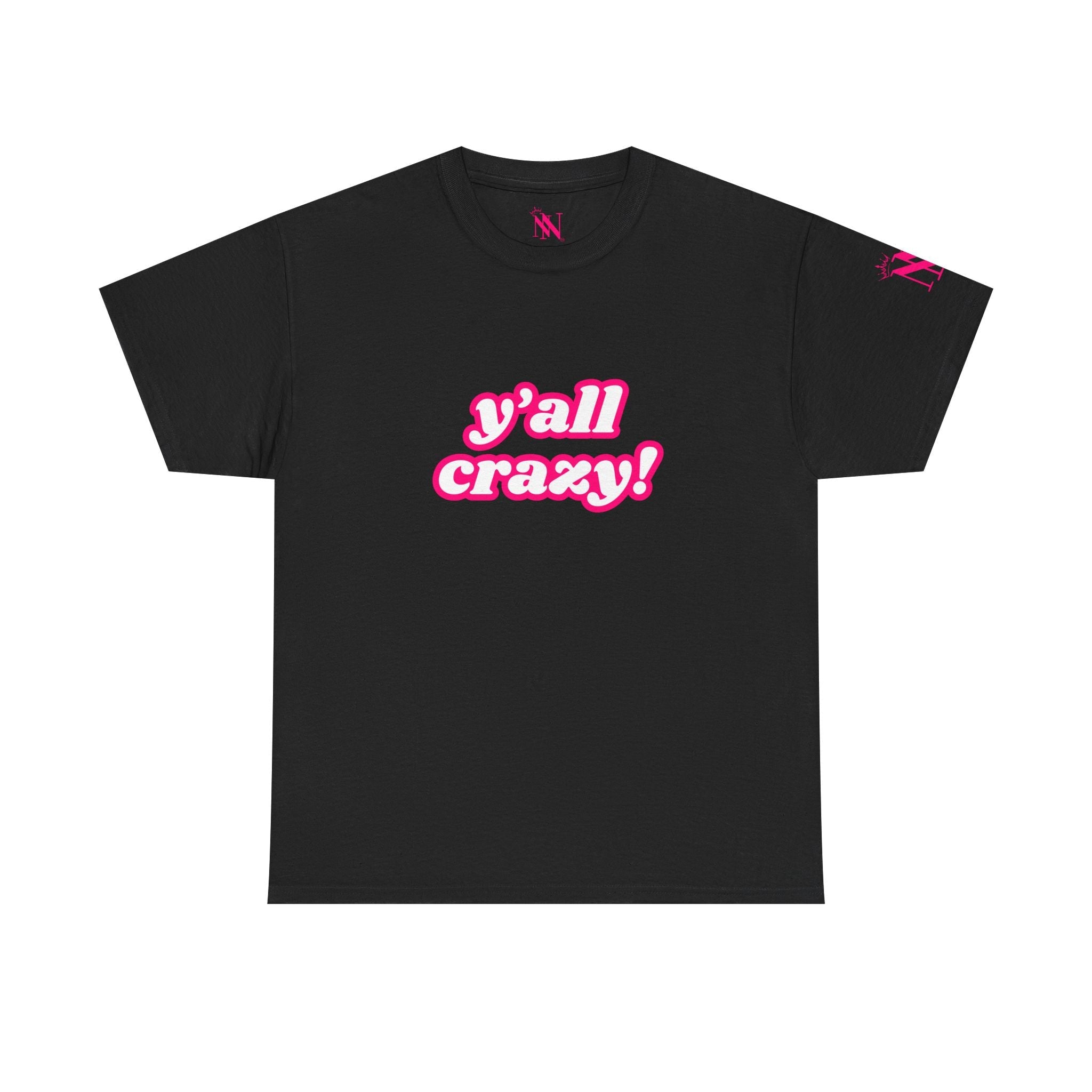 Y’all Crazy! | Mix & Match 100% Cotton Unisex Fun-Flirty Lovers’ Tees