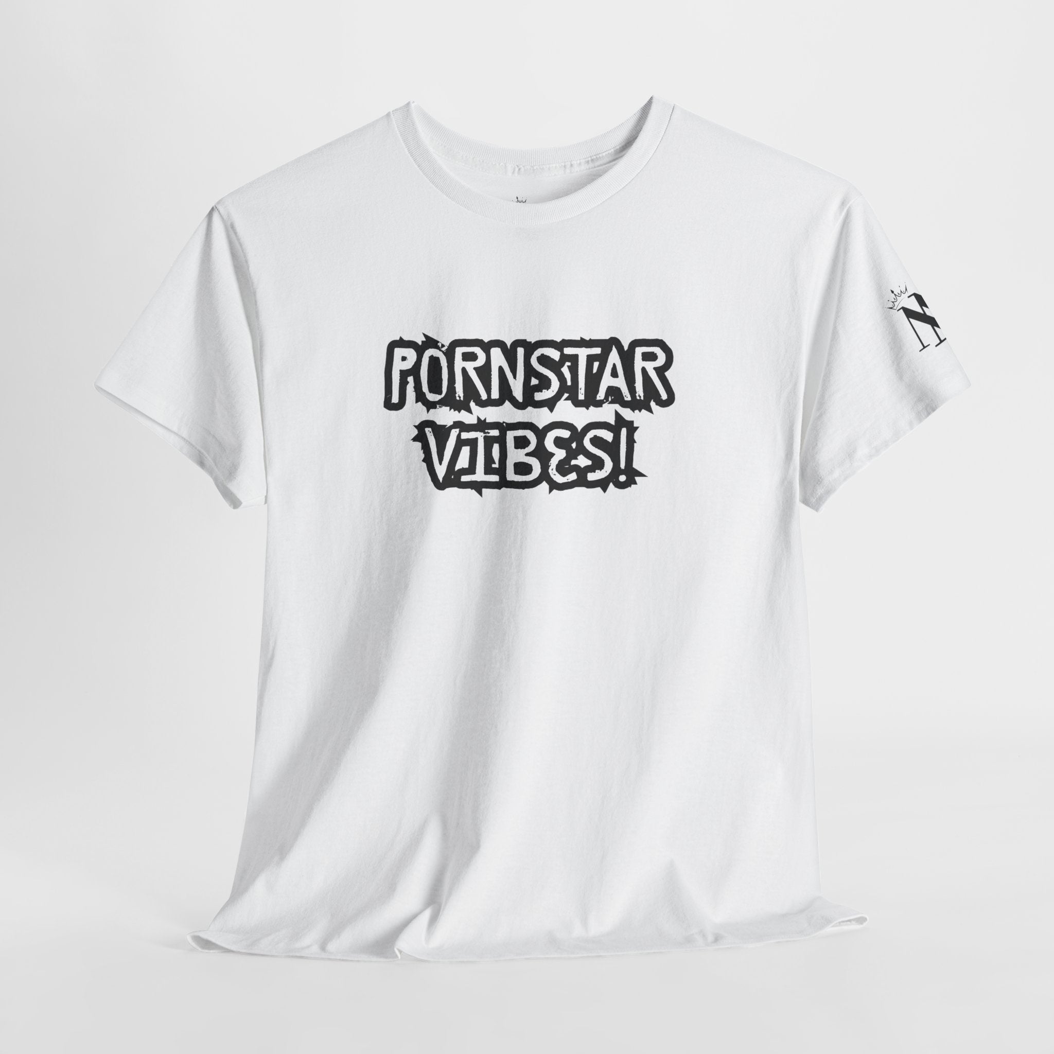 Porn Star Vibes! Cotton T-Shirt
