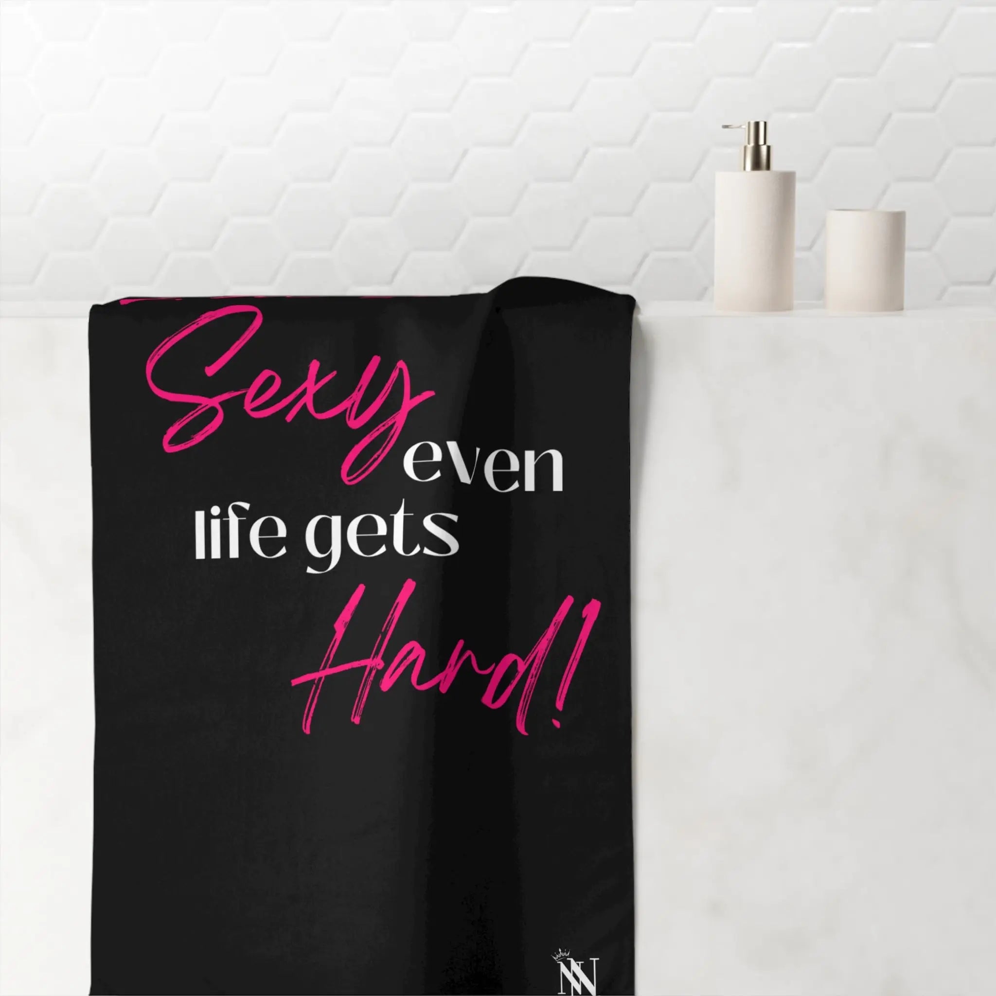 I’m So Sexy Even Life Gets Hard! Beach Towel