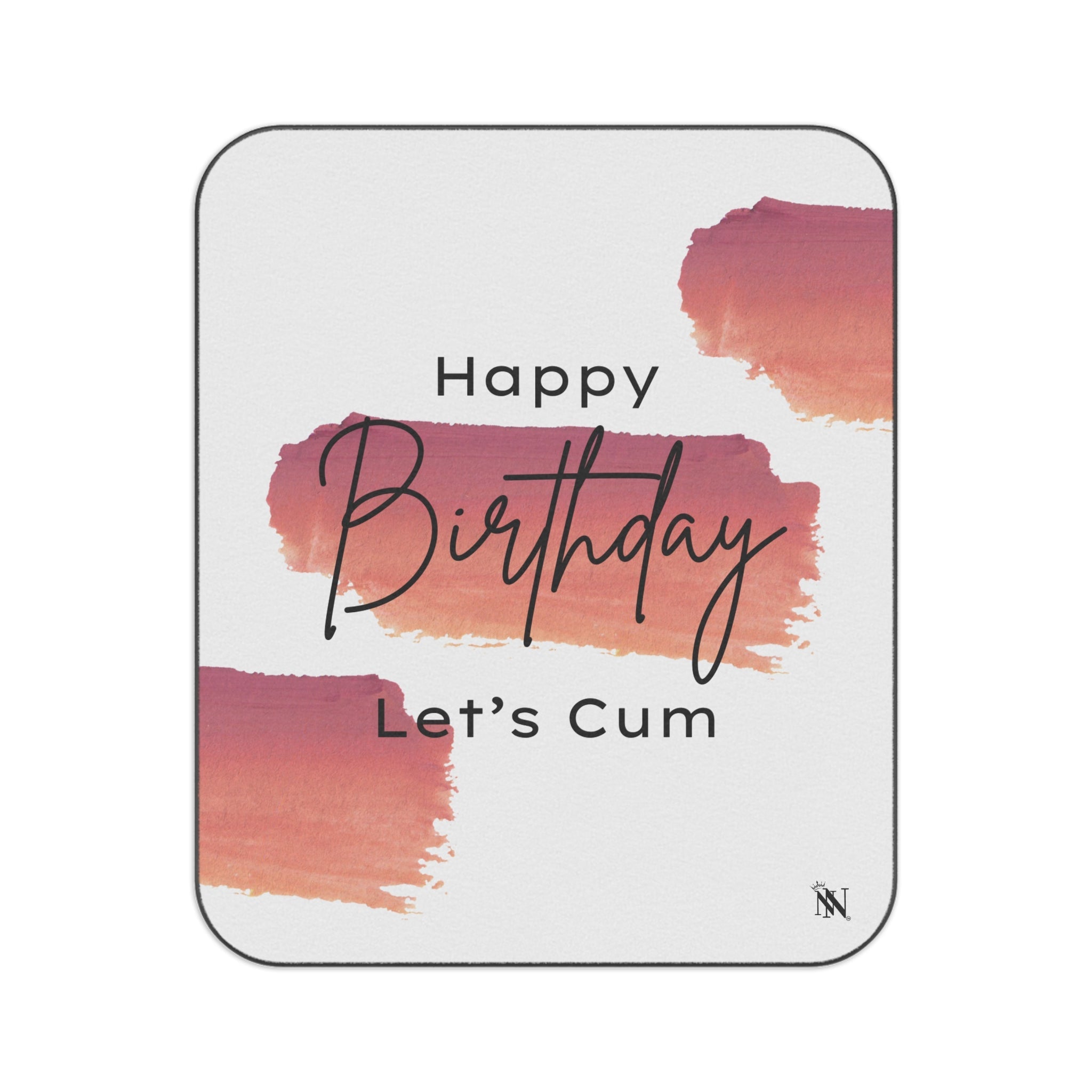 Happy Birthday Let’s Cum | Mix Match Fun-Flirty Lovers’ Water-Resistant Blankets