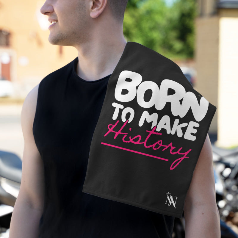 Born to Make History | Mix & Match Soft Fun-Flirty Lovers’ Towels