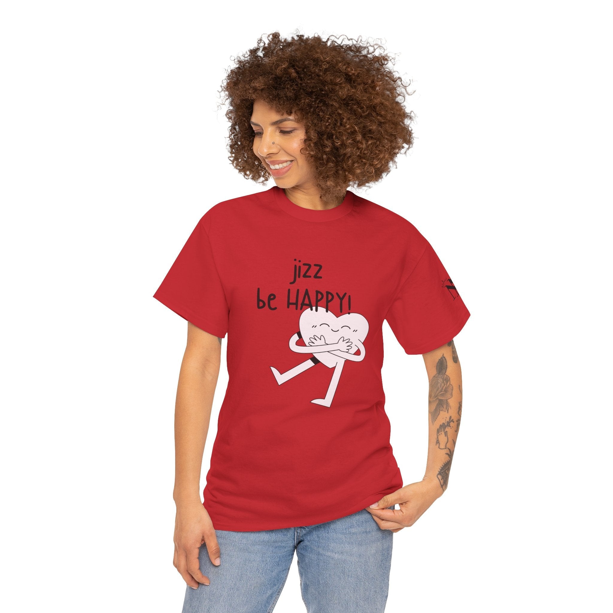 Jizz Be Happy! | Mix & Match 100% Cotton Unisex Fun-Flirty Lovers’ Tees