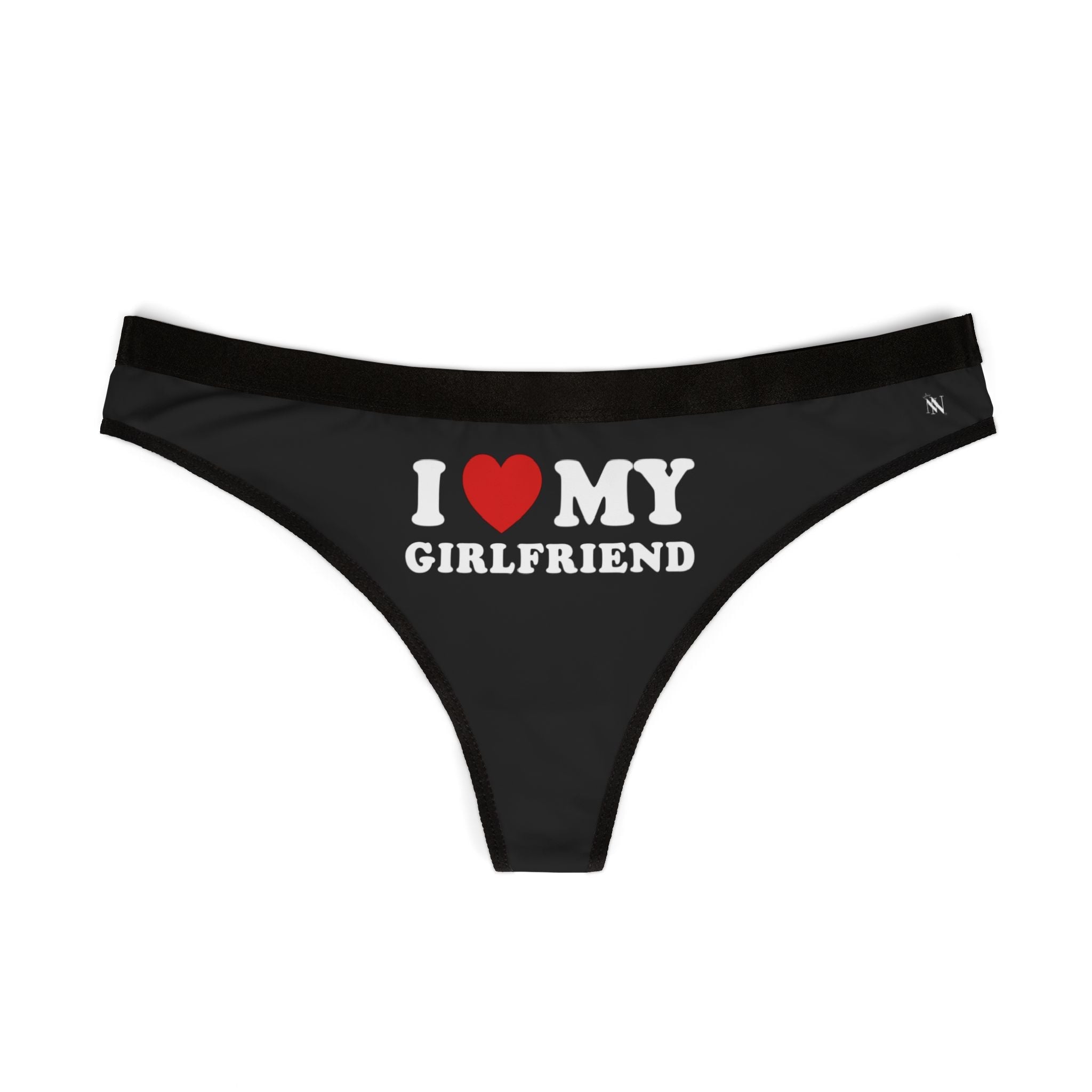 I Love My Girlfriend | Mix & Match Women’s Fun-Flirty Lovers’ Thongs
