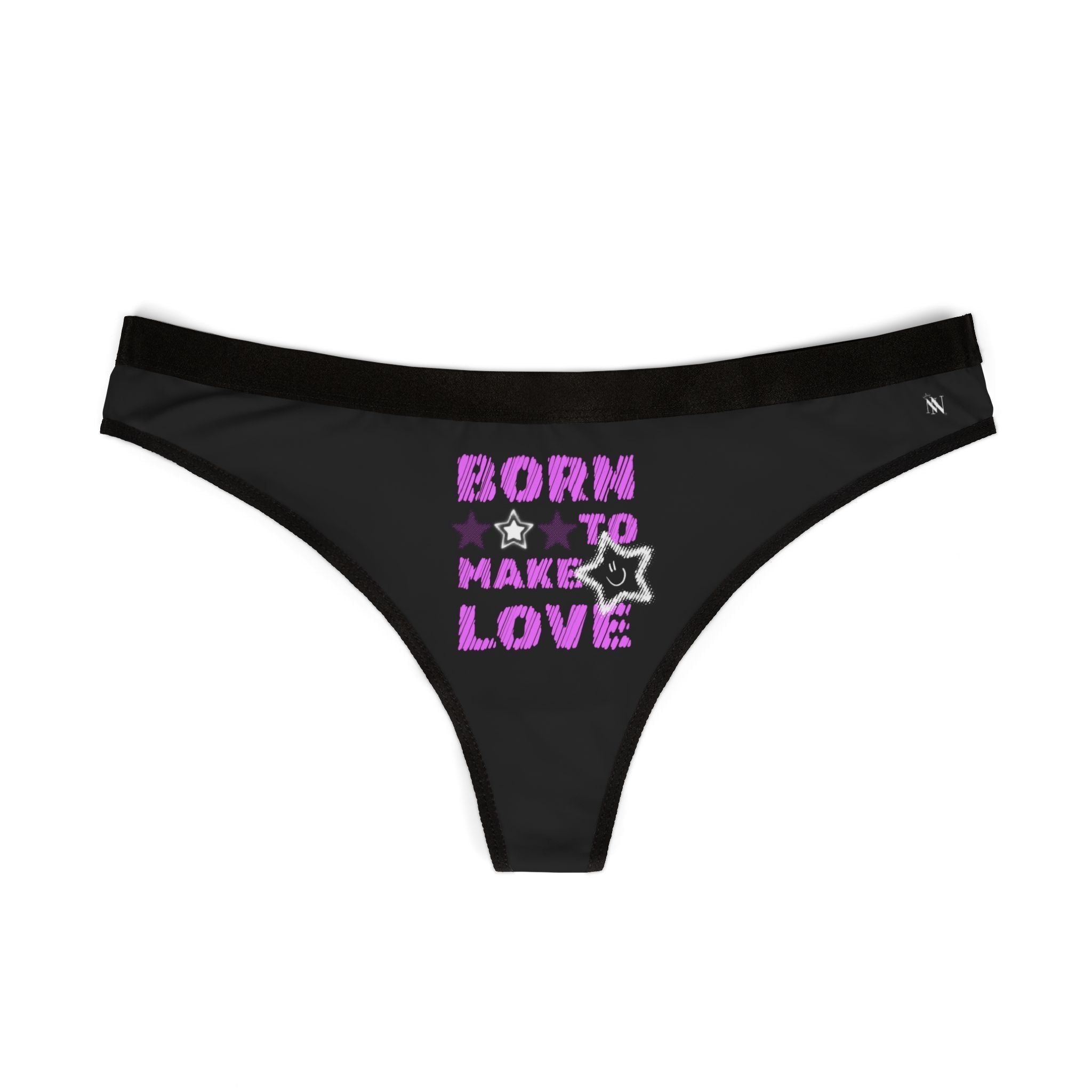 Born to Make Love | Mix & Match Women’s Fun-Flirty Lovers’ Thongs
