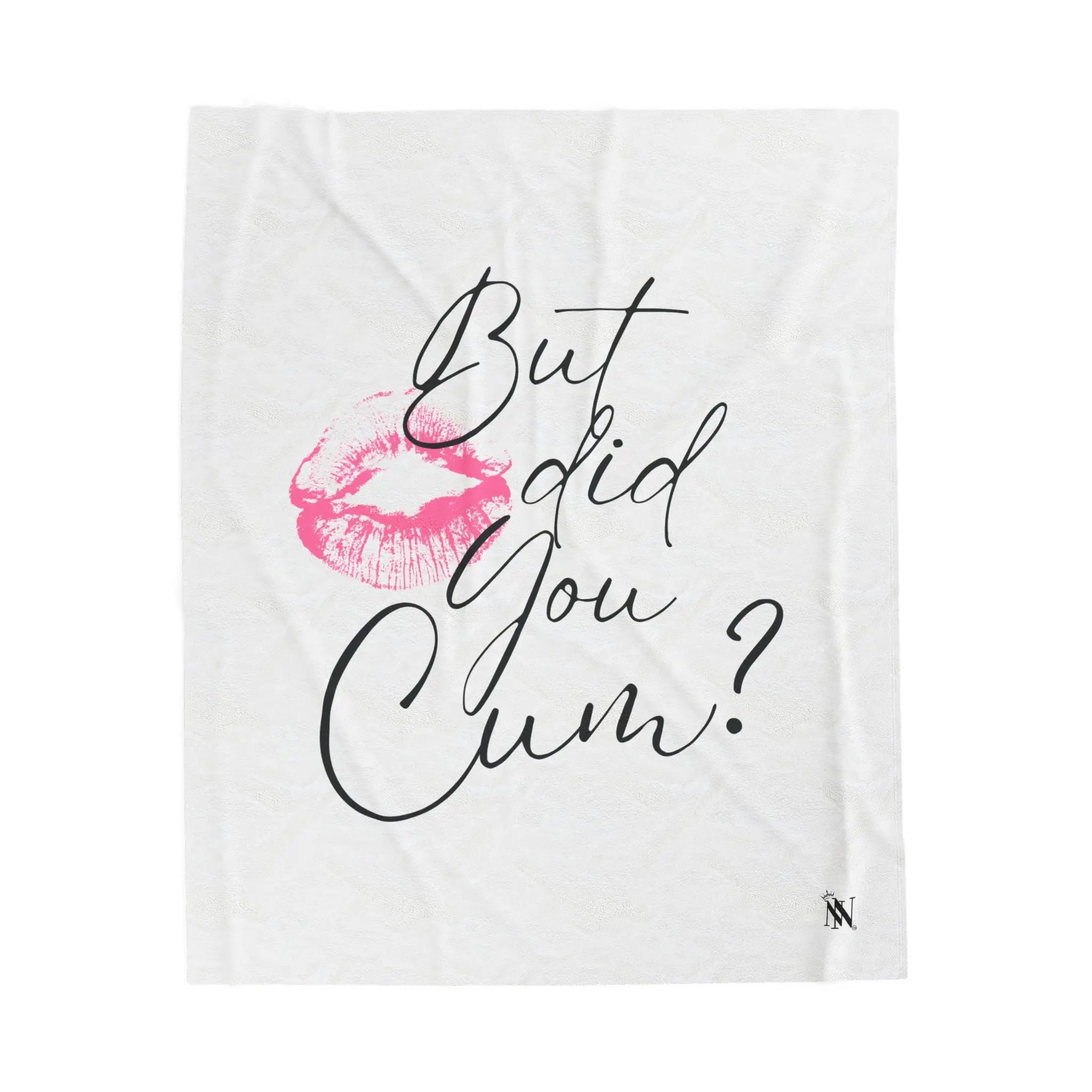 But did you Cum? with a Kiss Romantic Gifts Love Blanket