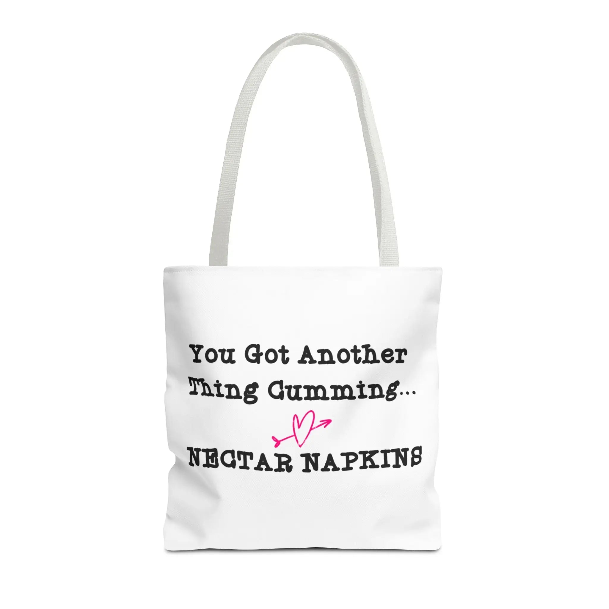 You Got Another Thing Cumming... Tote Bag