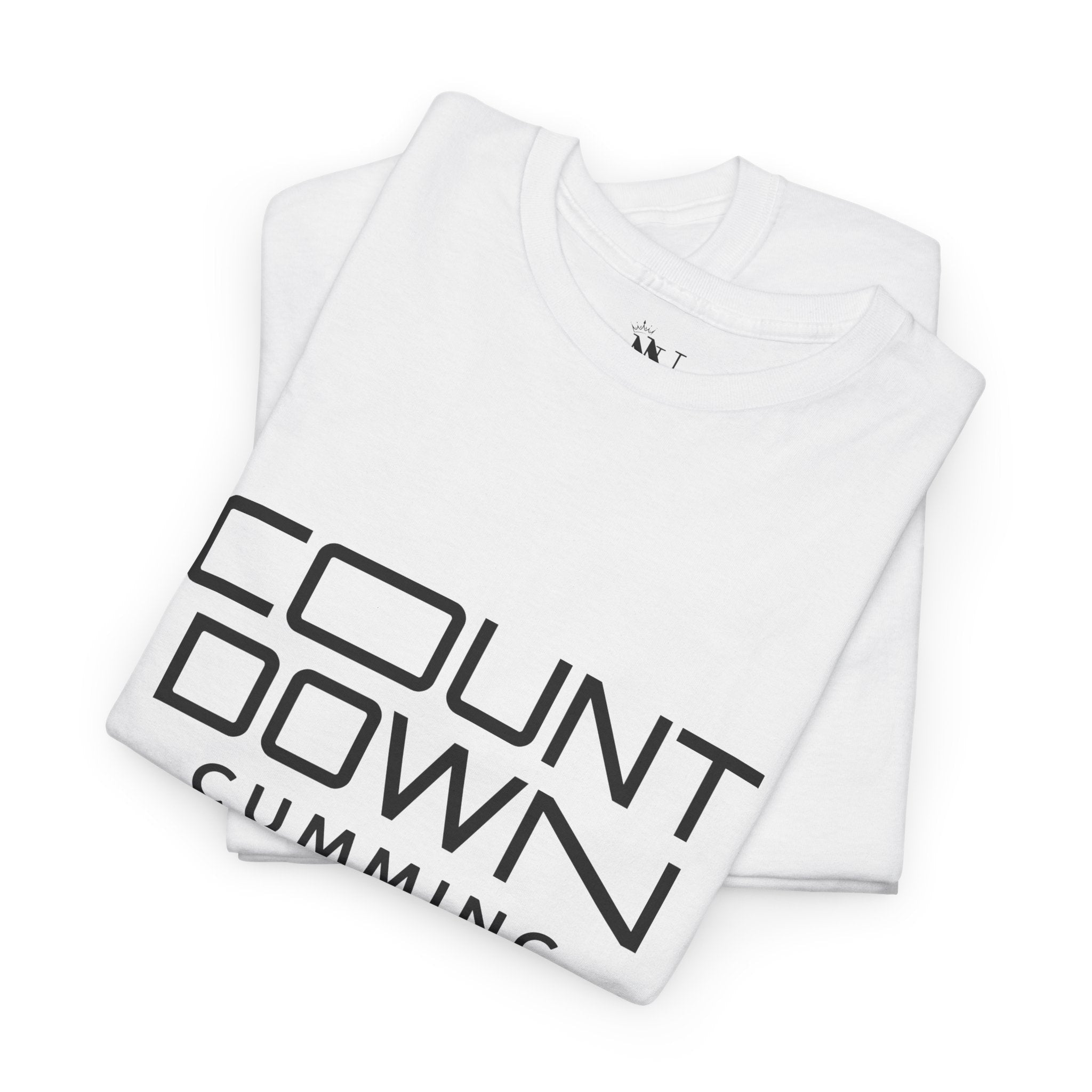 Countdown Cumming | Mix & Match 100% Cotton Unisex Fun-Flirty Lovers’ Tees