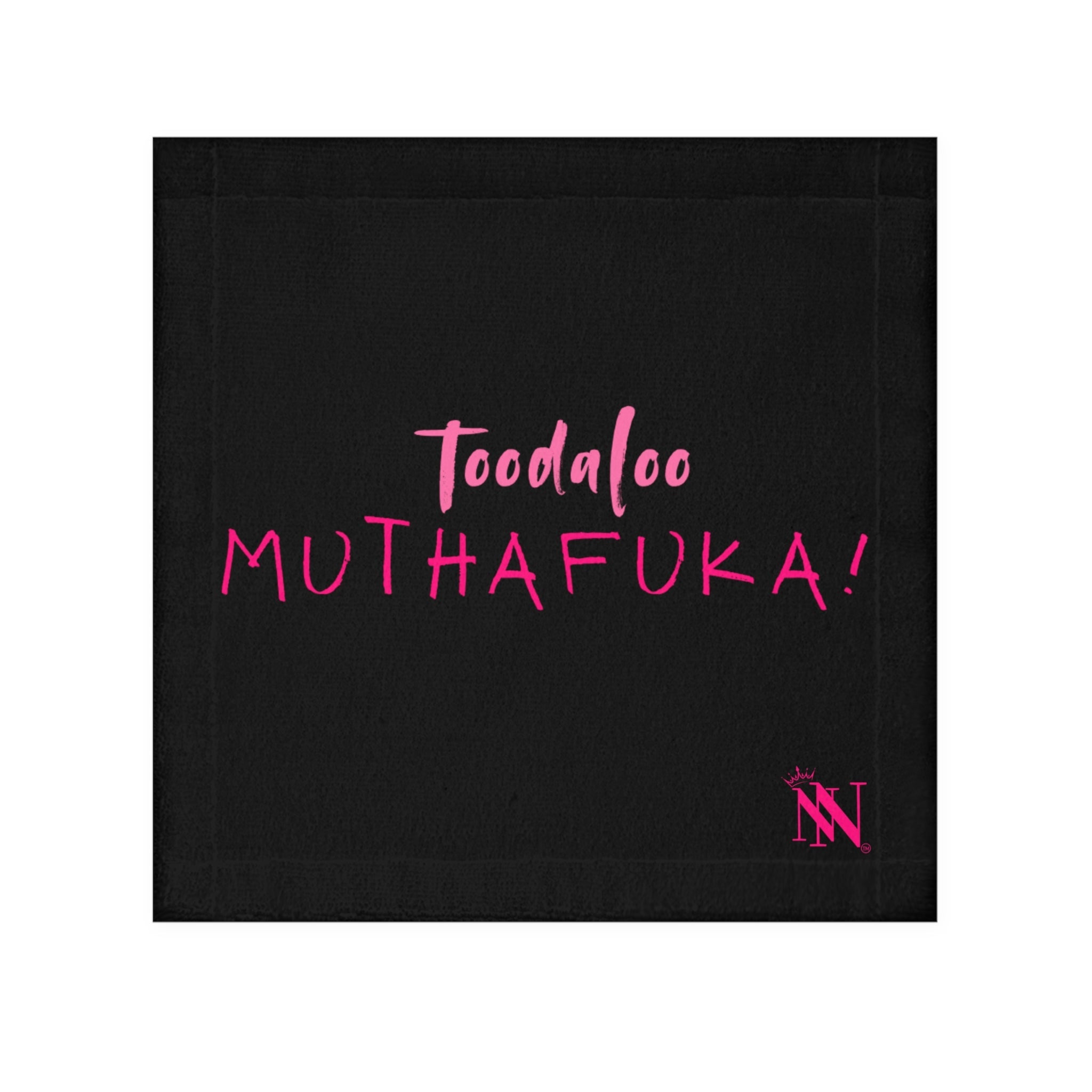 Toodaloo Muthafuka! Cum Rag