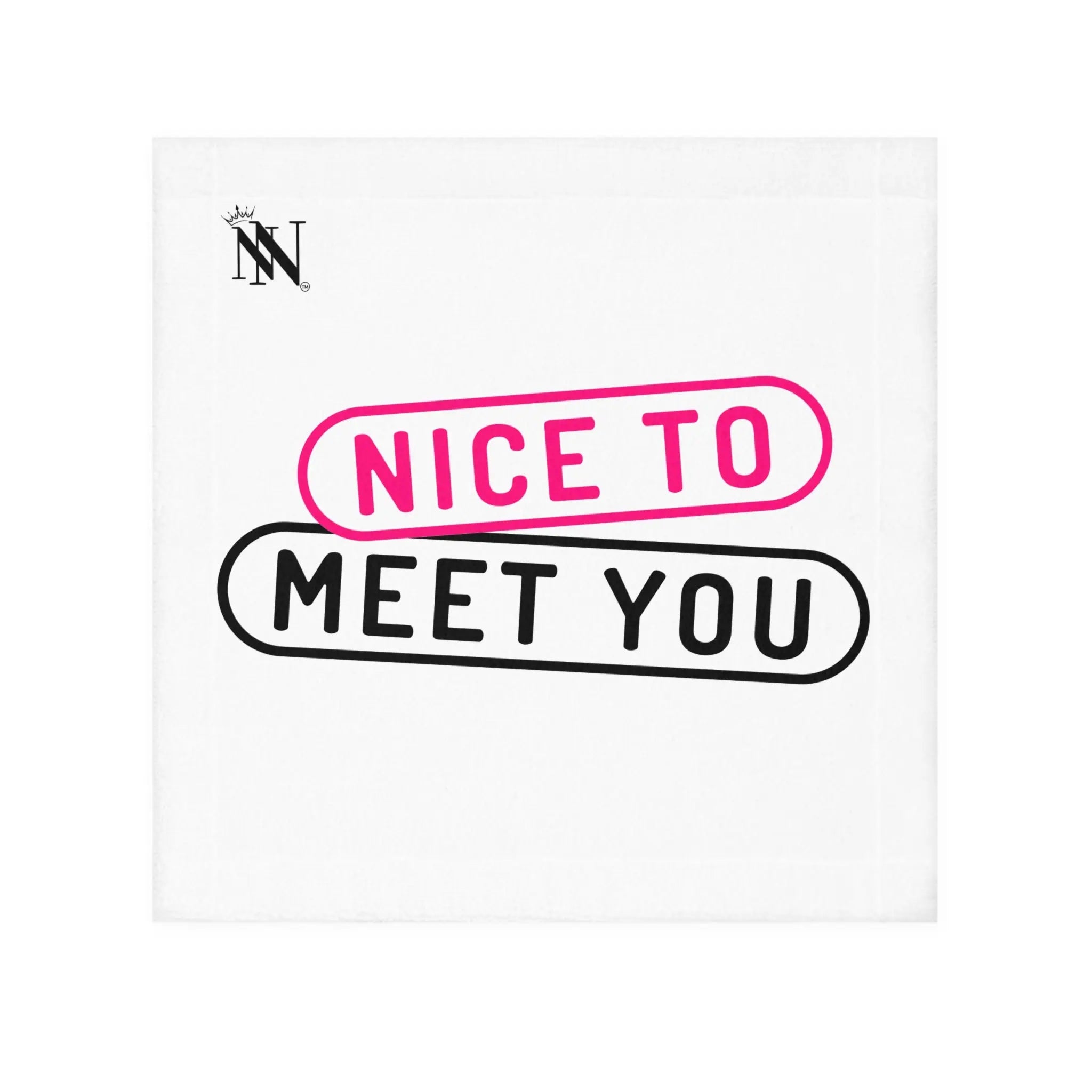 Nice to Meet You Cum Rag