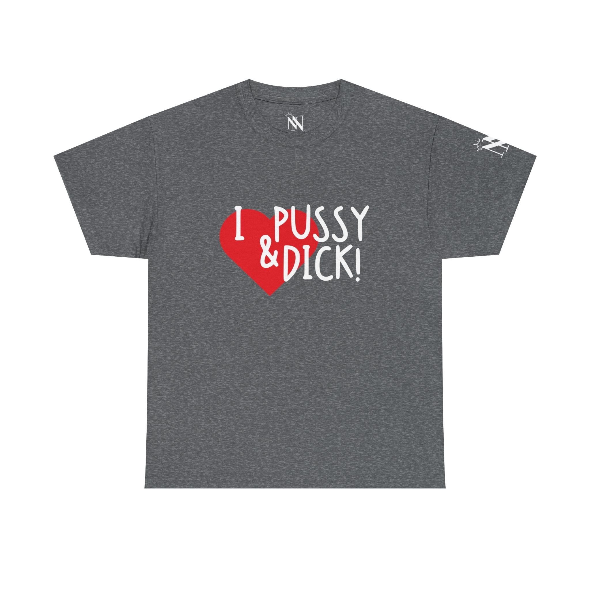 I Love Pussy & Dick! | Mix & Match 100% Cotton Unisex Fun-Flirty Lovers’ Tees