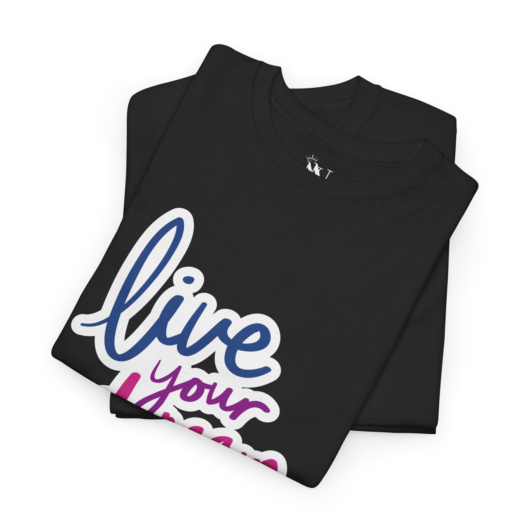 Live Your Dream | Mix & Match 100% Cotton Unisex Fun-Flirty Lovers’ Tees